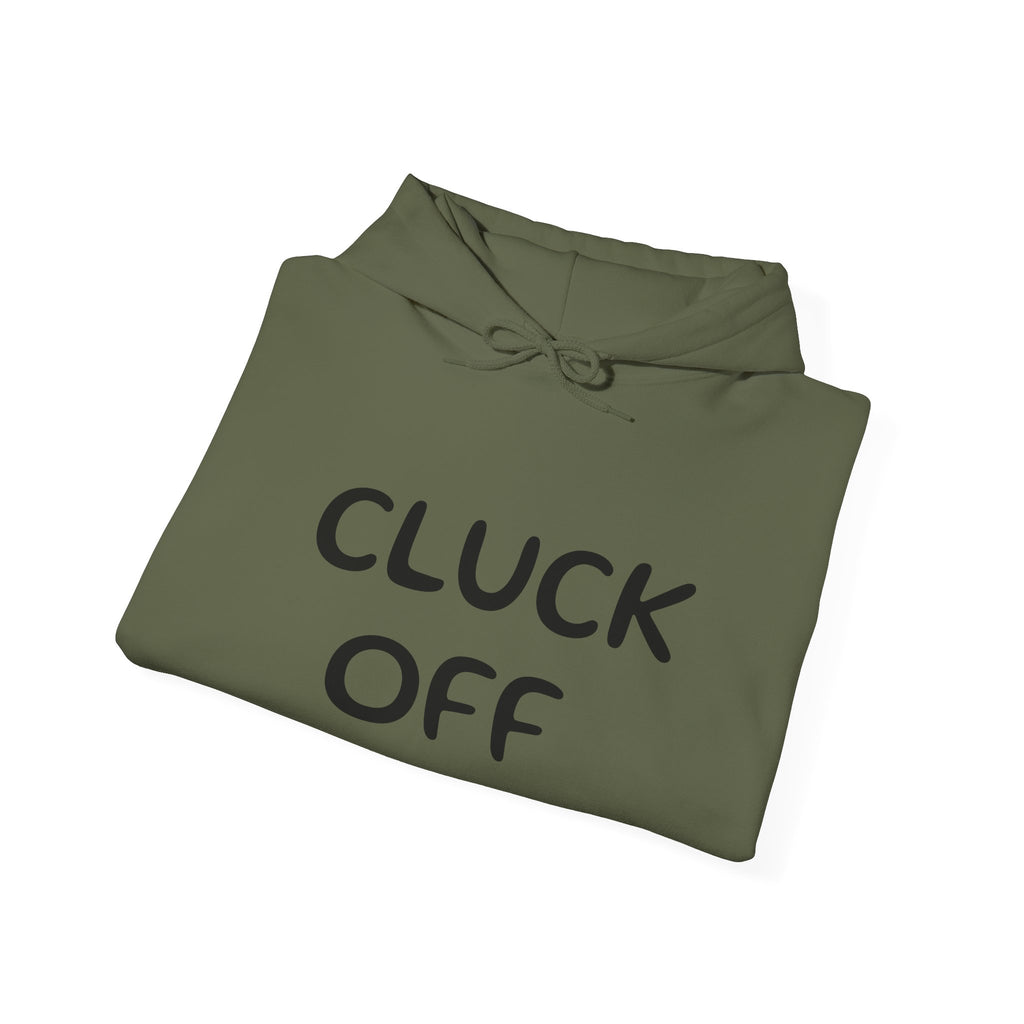 Cluck Off Hoodie