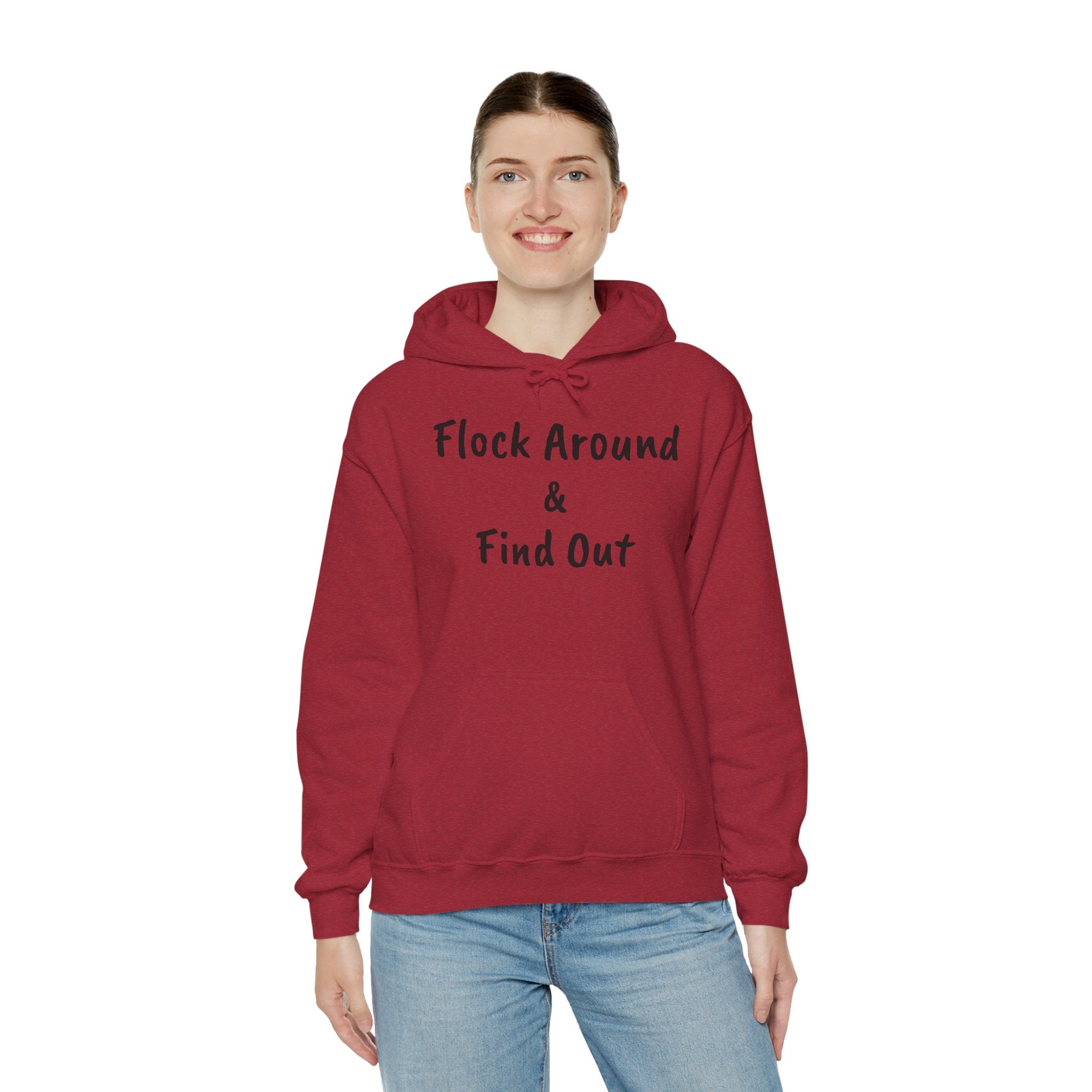 Flock Around & Find Out Hoodie | Funny Typography Pullover