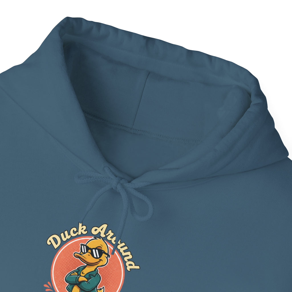 Duck Around and Find Out Hoodie — Funny Duck Graphic Hoodie