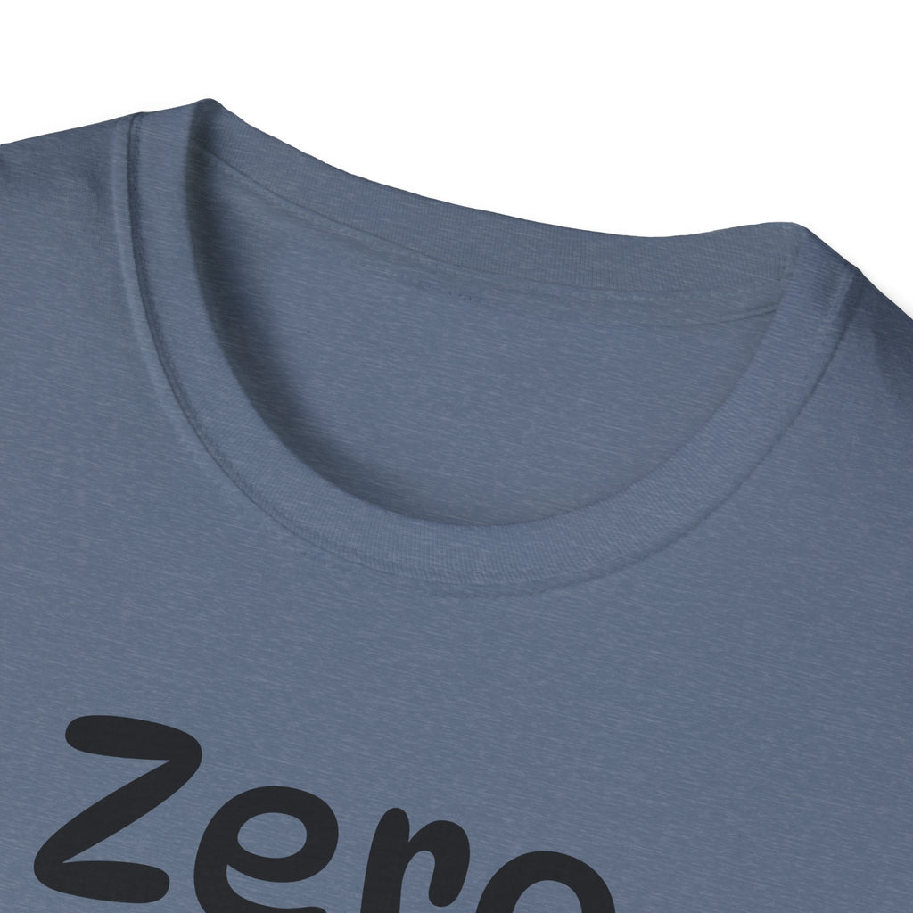 Zero Clucks Given Tshirt