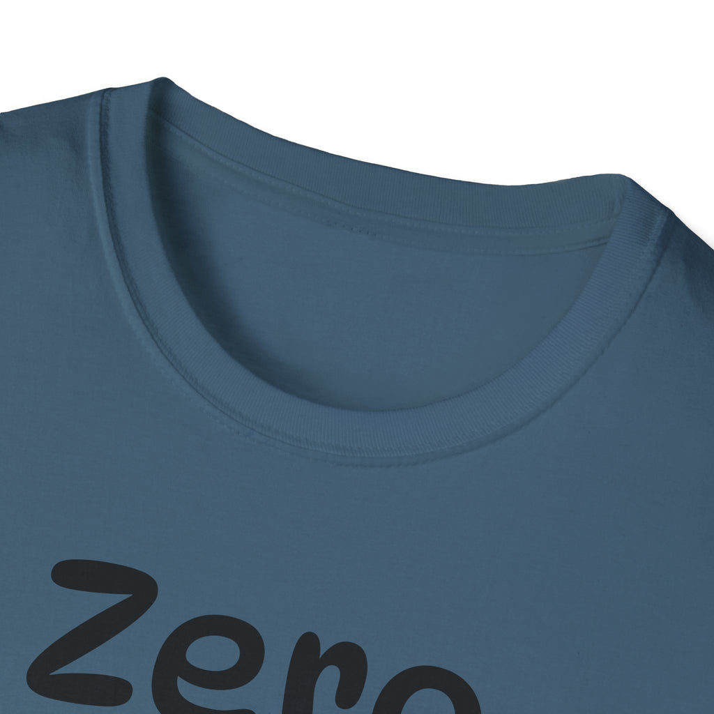 Zero Clucks Given Tshirt