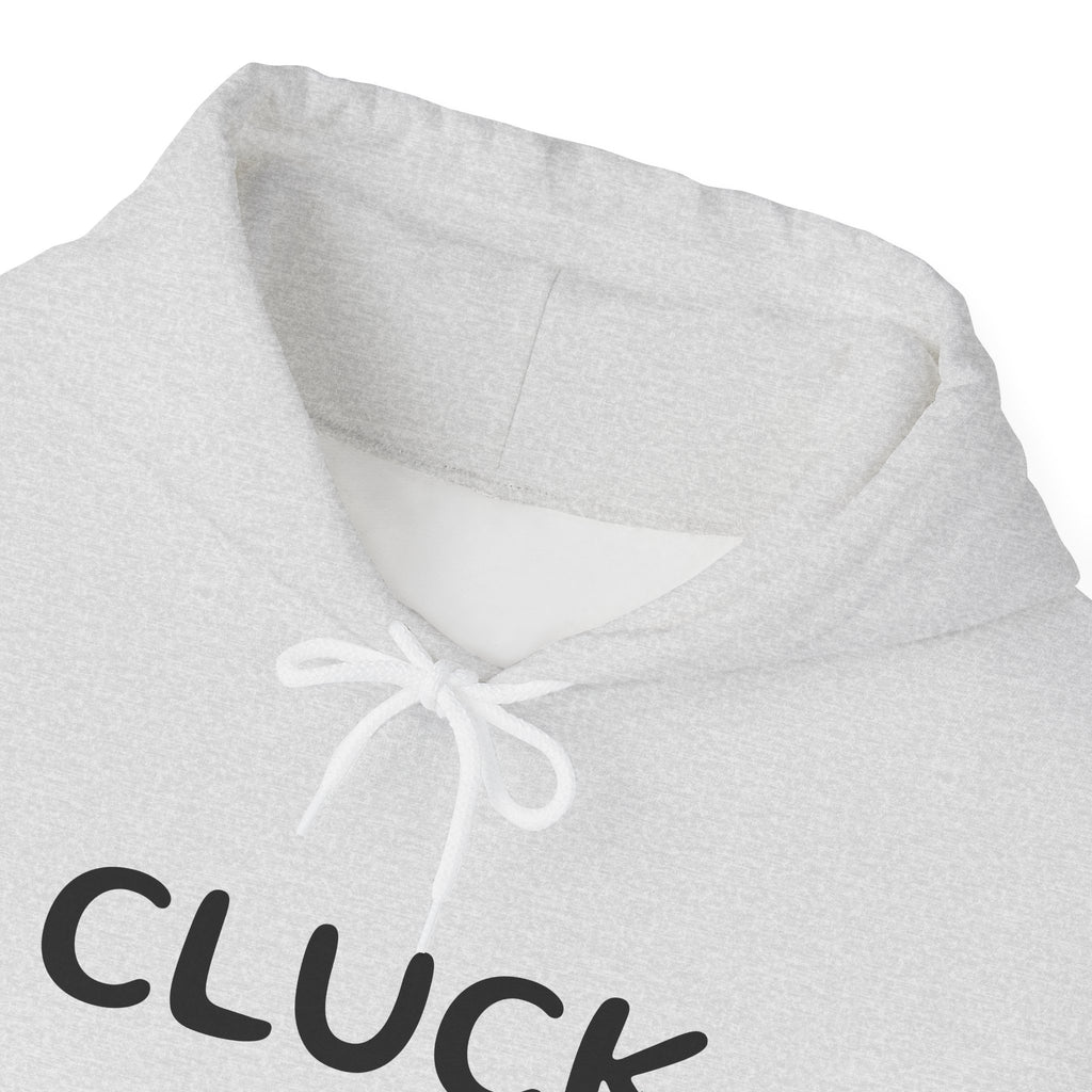Cluck Off Hoodie