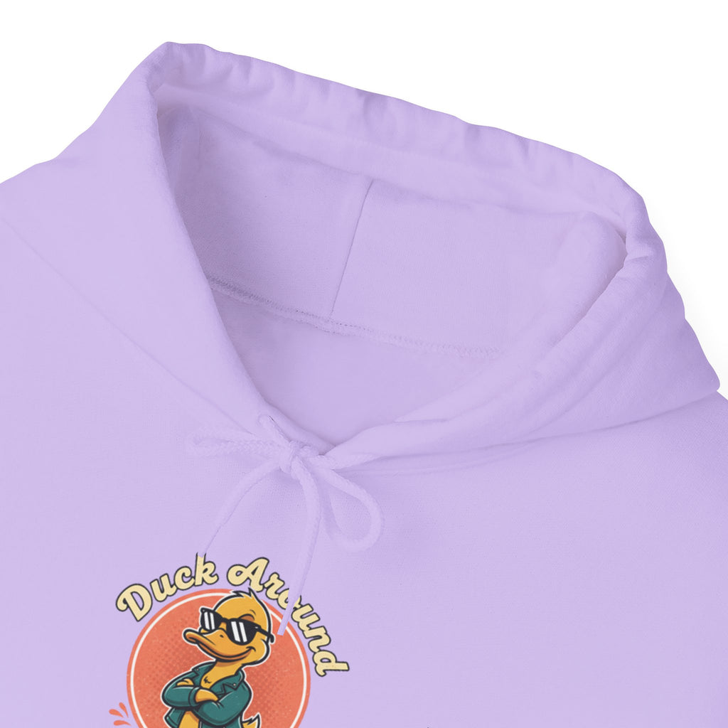Duck Around and Find Out Hoodie — Funny Duck Graphic Hoodie