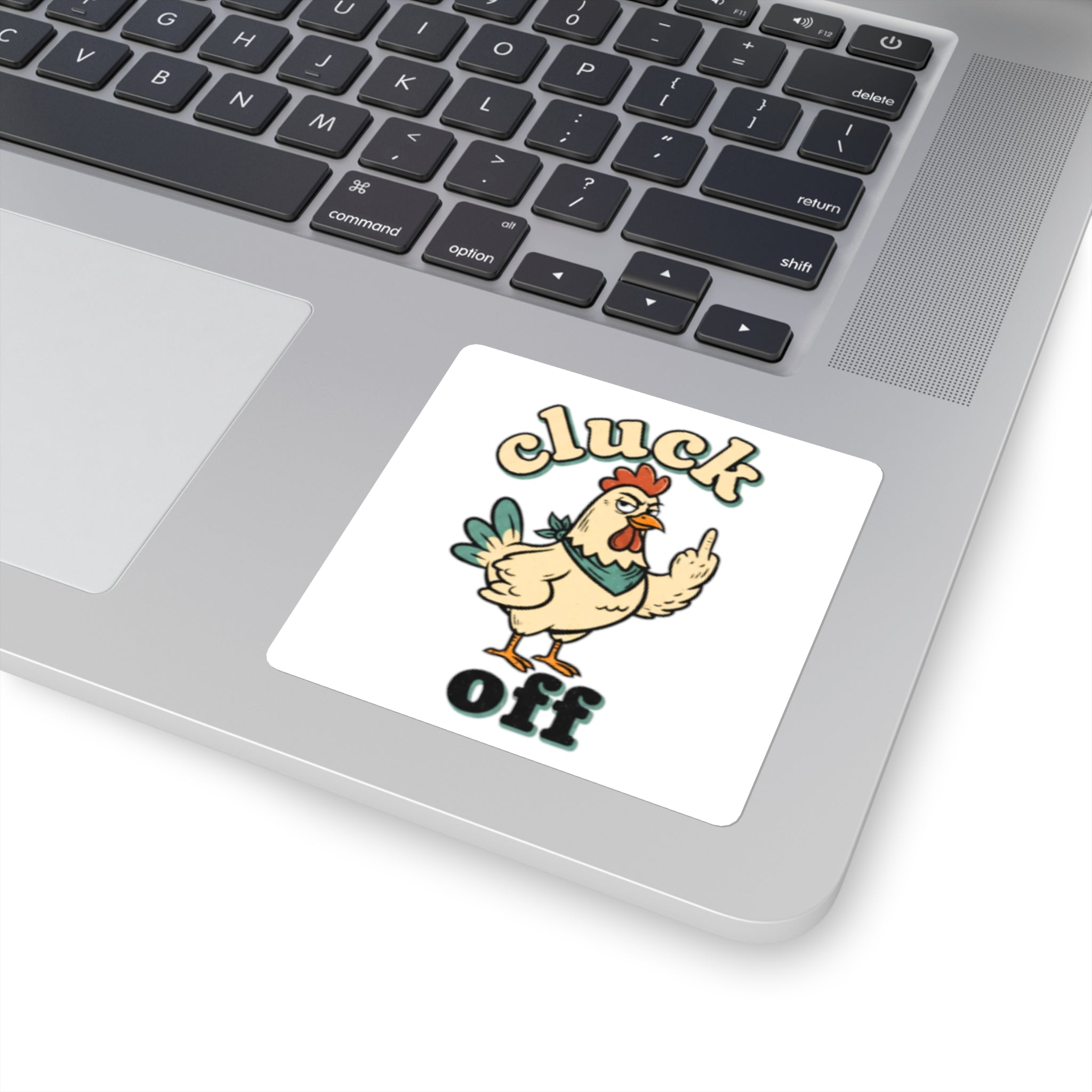 Cluck Off chicken middle finger Sticker
