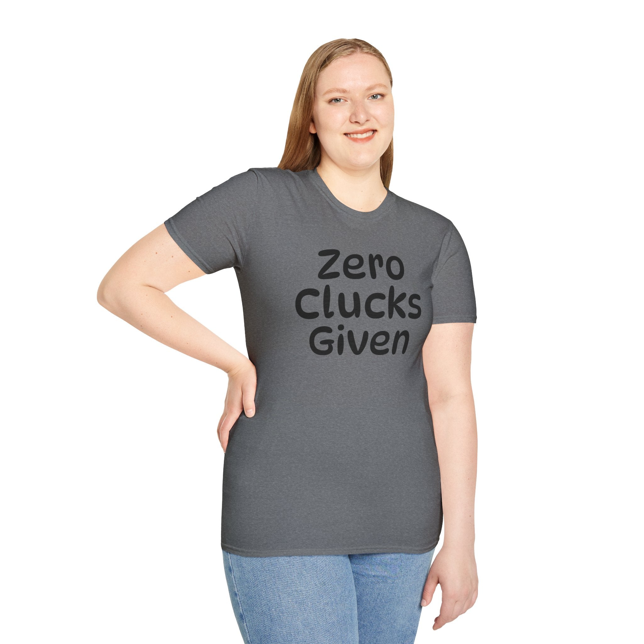 Zero Clucks Given Tshirt