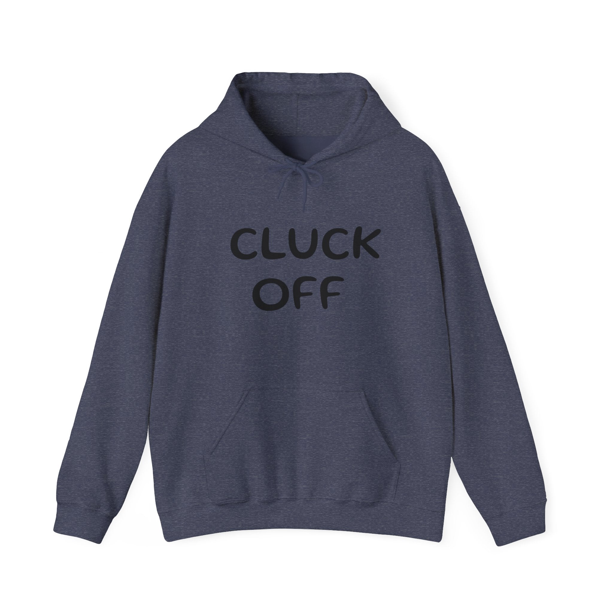 Cluck Off Hoodie