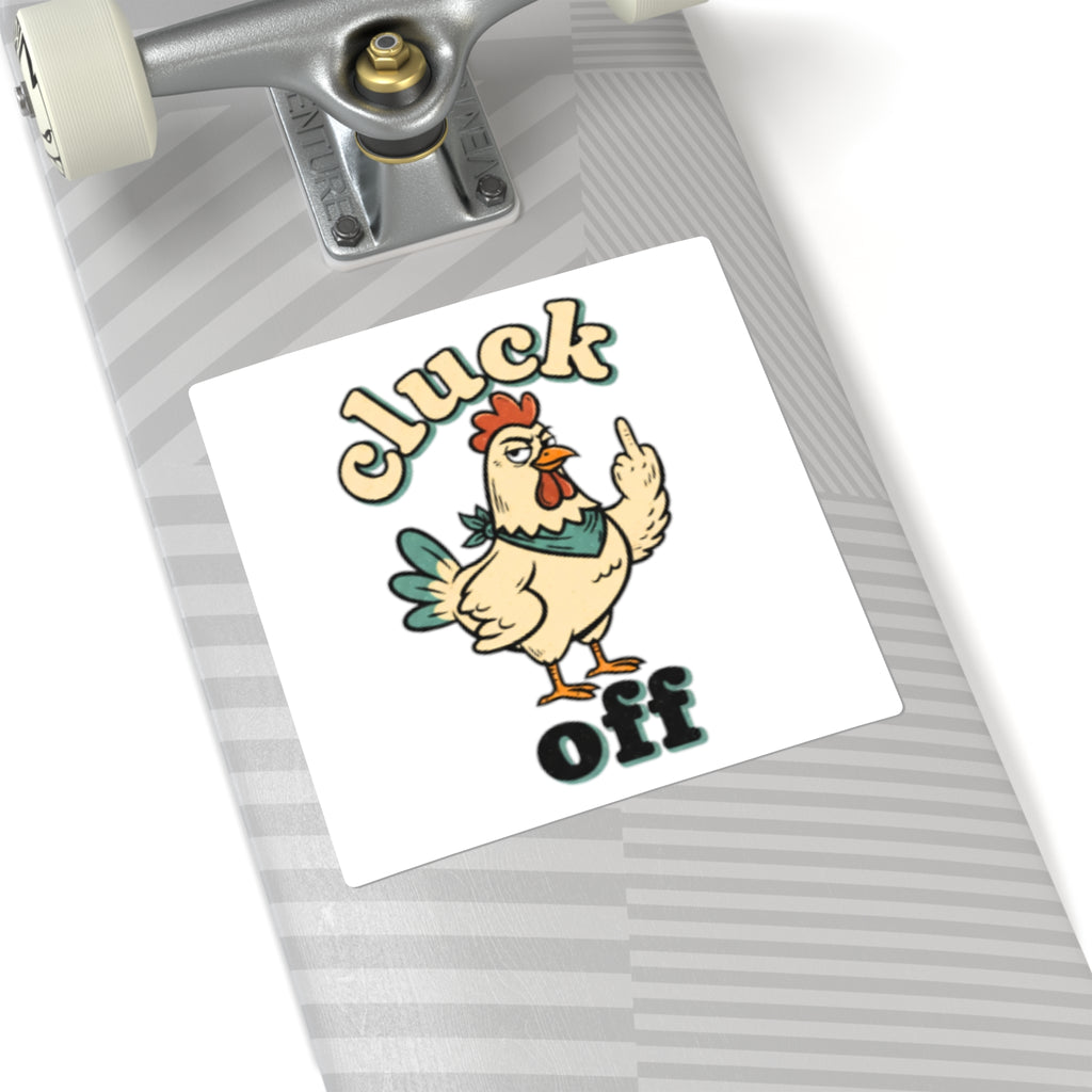 Cluck Off chicken middle finger Sticker