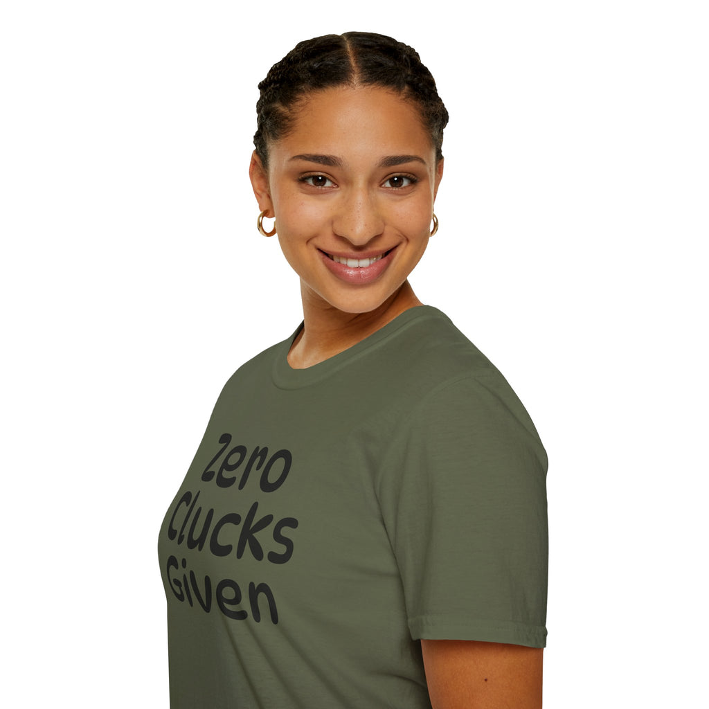 Zero Clucks Given Tshirt