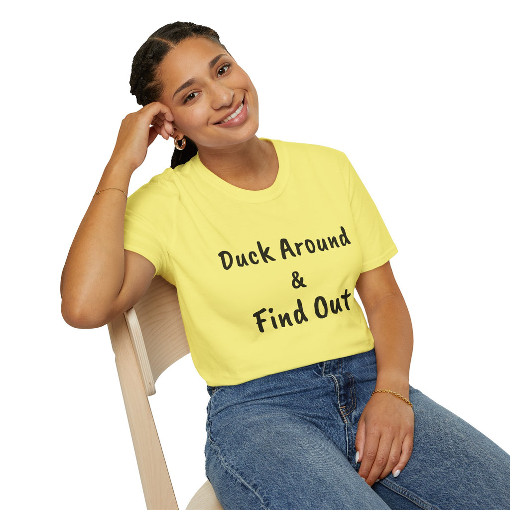 "Duck Around and Find Out" Tee — Women's Softstyle T-Shirt