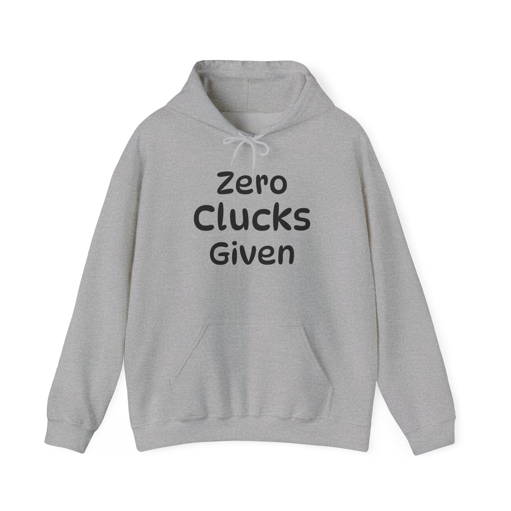 Zero Clucks Given Unisex Heavy Blend™ Hooded Sweatshirt