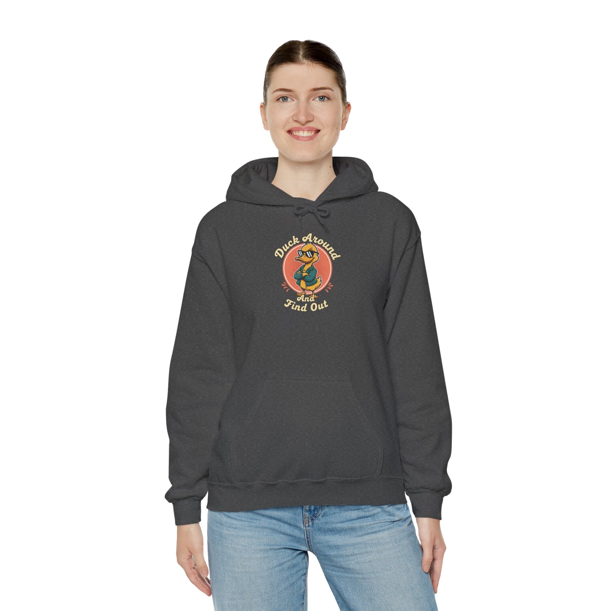 Duck Around and Find Out Hoodie — Funny Duck Graphic Hoodie