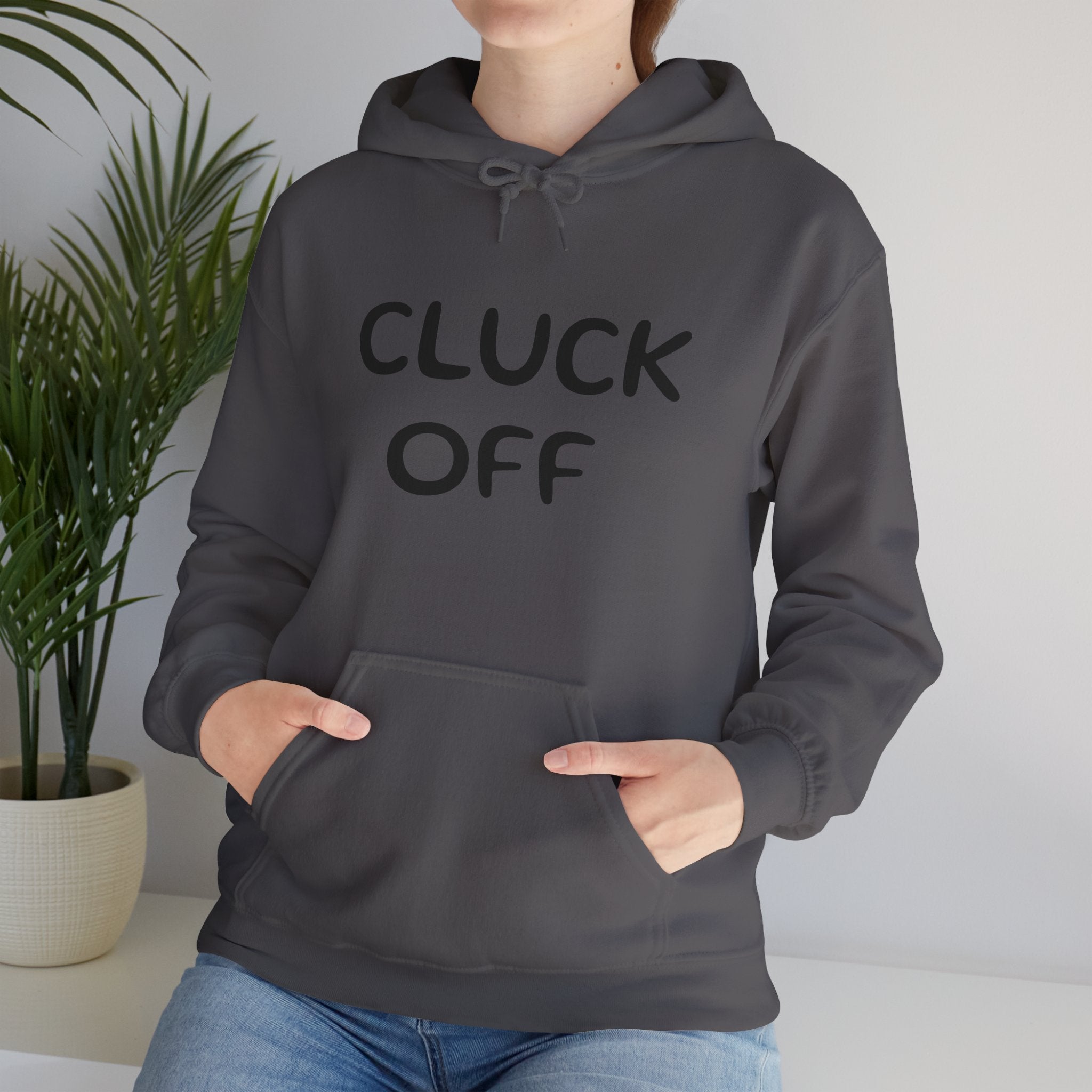 Cluck Off Hoodie