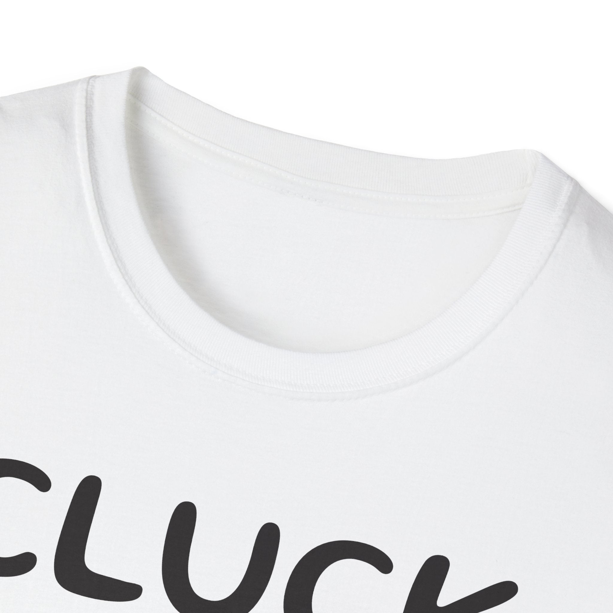 Cluck Off Soft style T-shirt