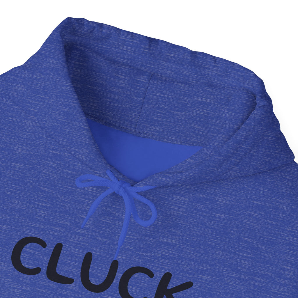 Cluck Off Hoodie