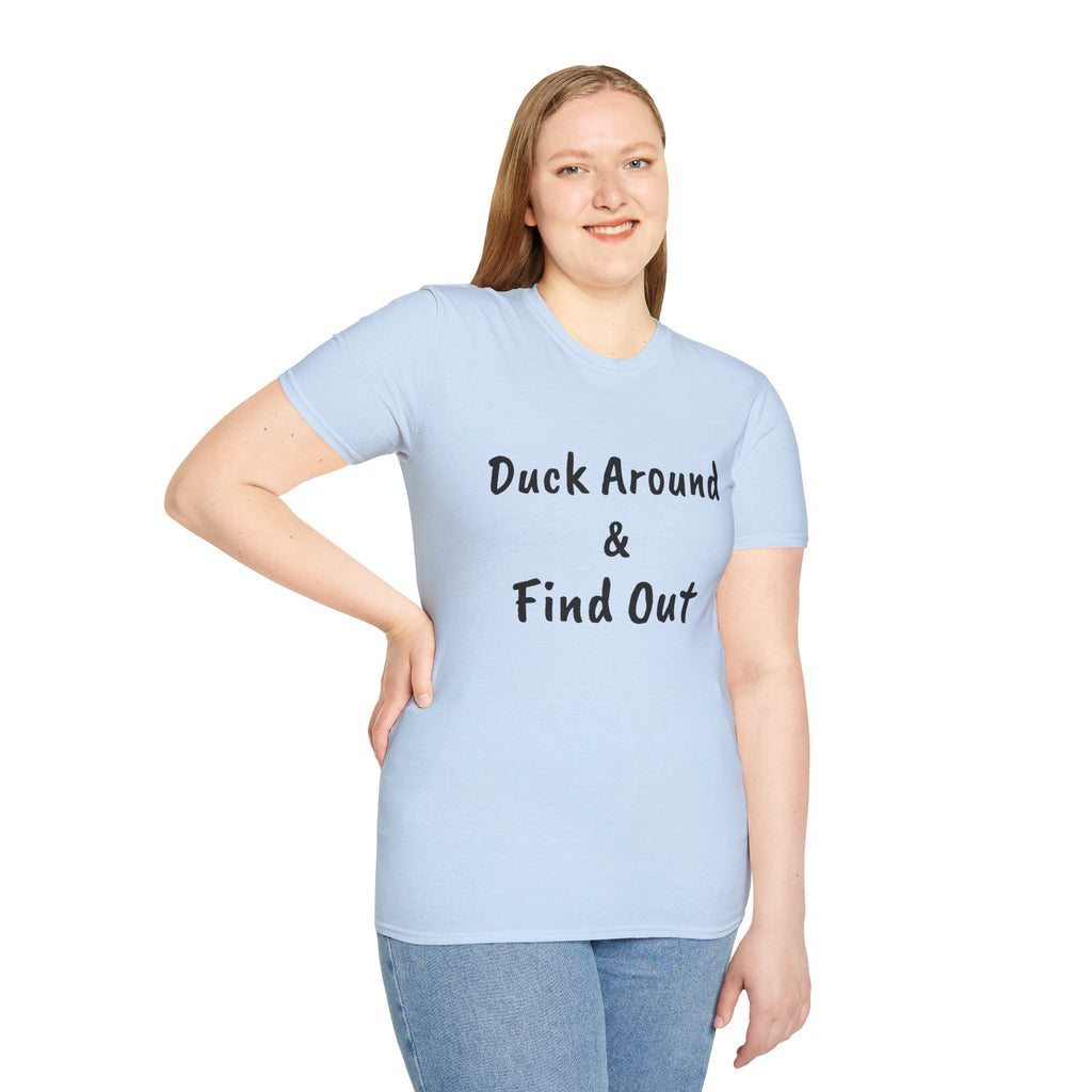 "Duck Around and Find Out" Tee — Women's Softstyle T-Shirt