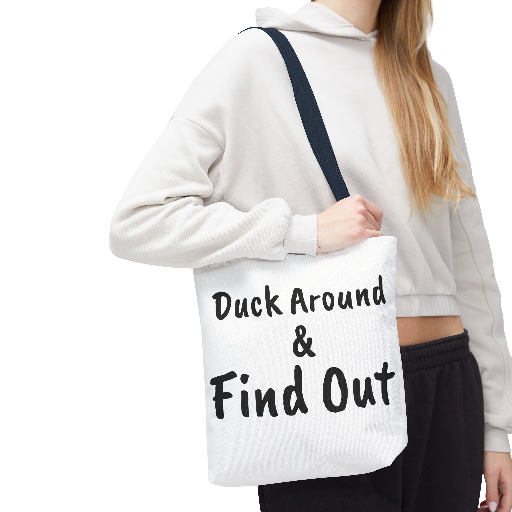 Duck Around Find Out Hoodie | Funny Phrase Pullover Sweatshirt