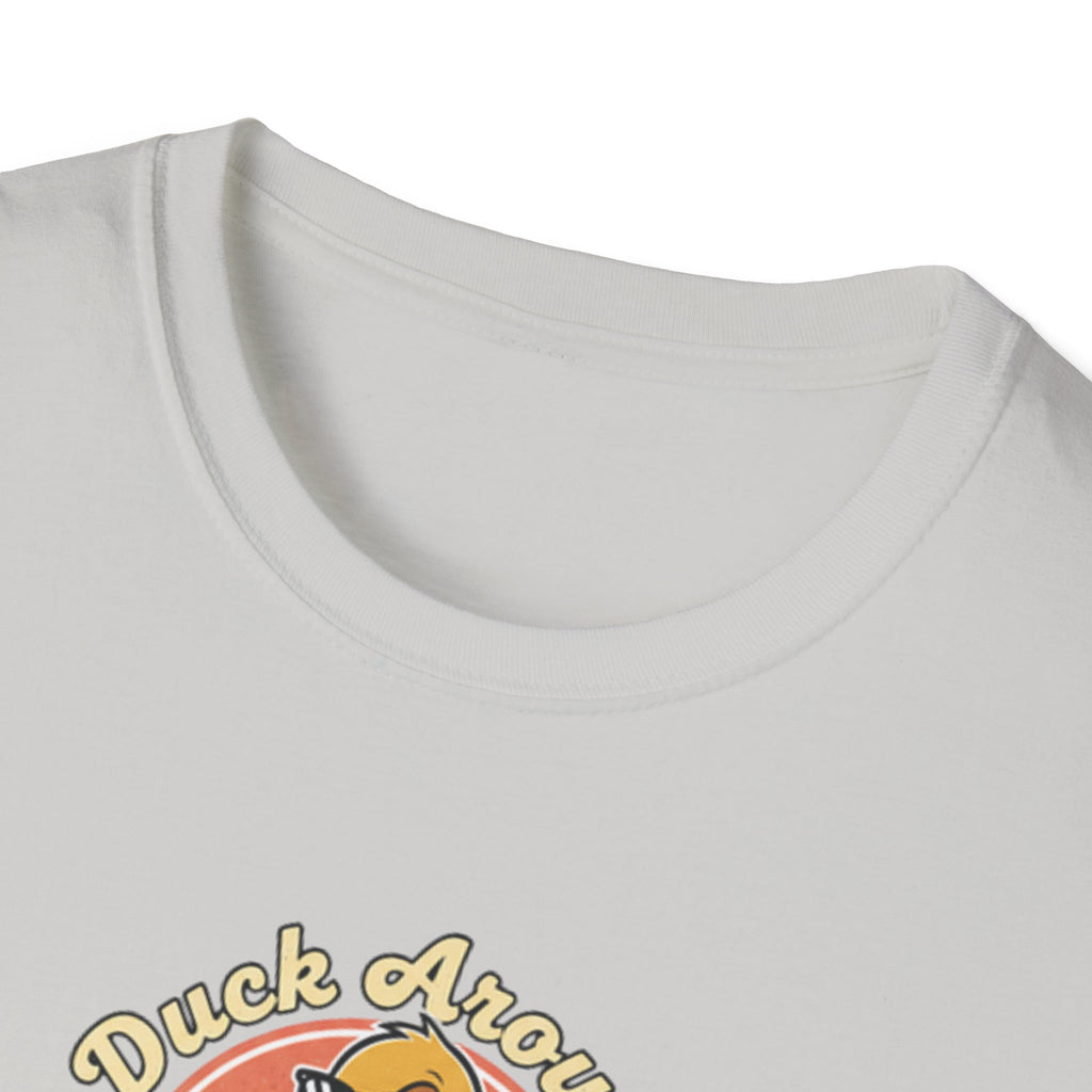 Duck Around and Find out Tshirt