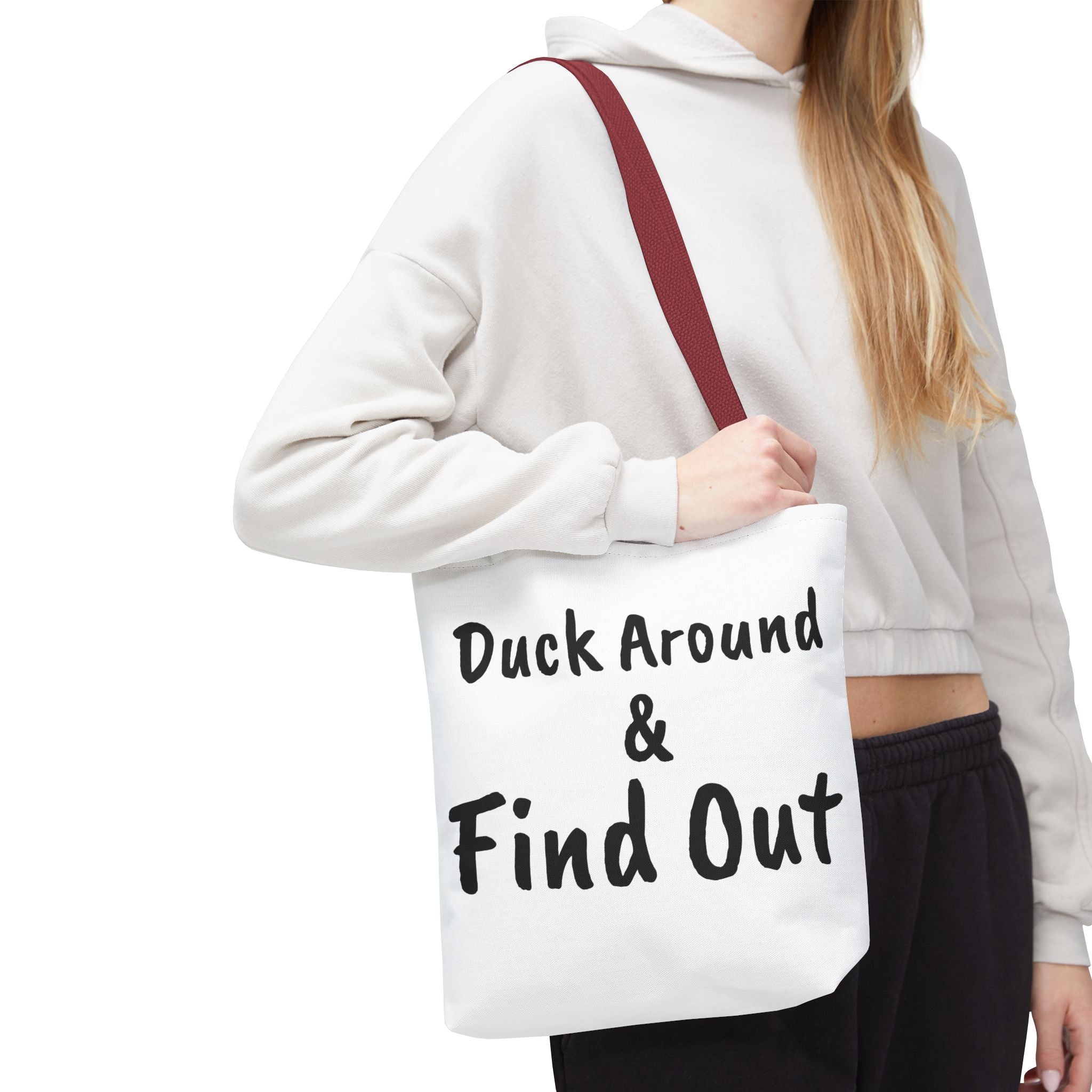Duck Around Find Out Hoodie | Funny Phrase Pullover Sweatshirt