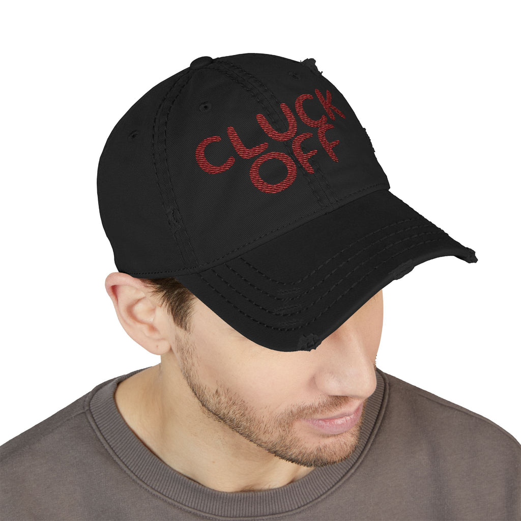 Cluck Off Distressed Dad Hat — Embroidered Trucker Cap