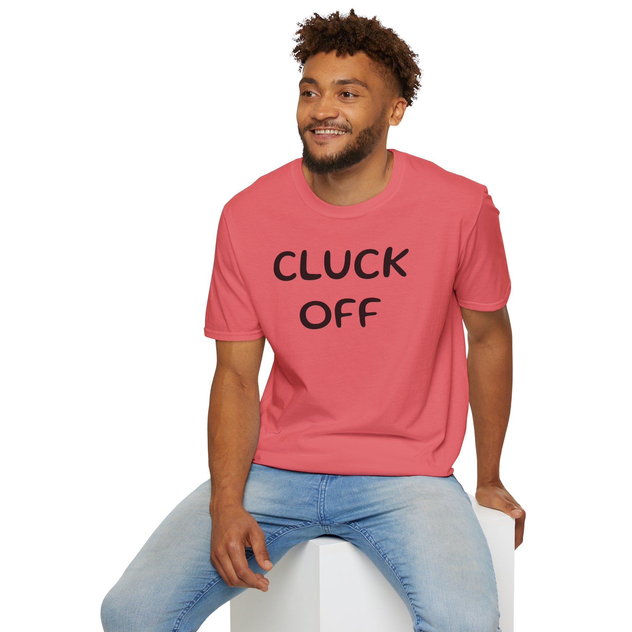 Cluck Off Soft style T-shirt