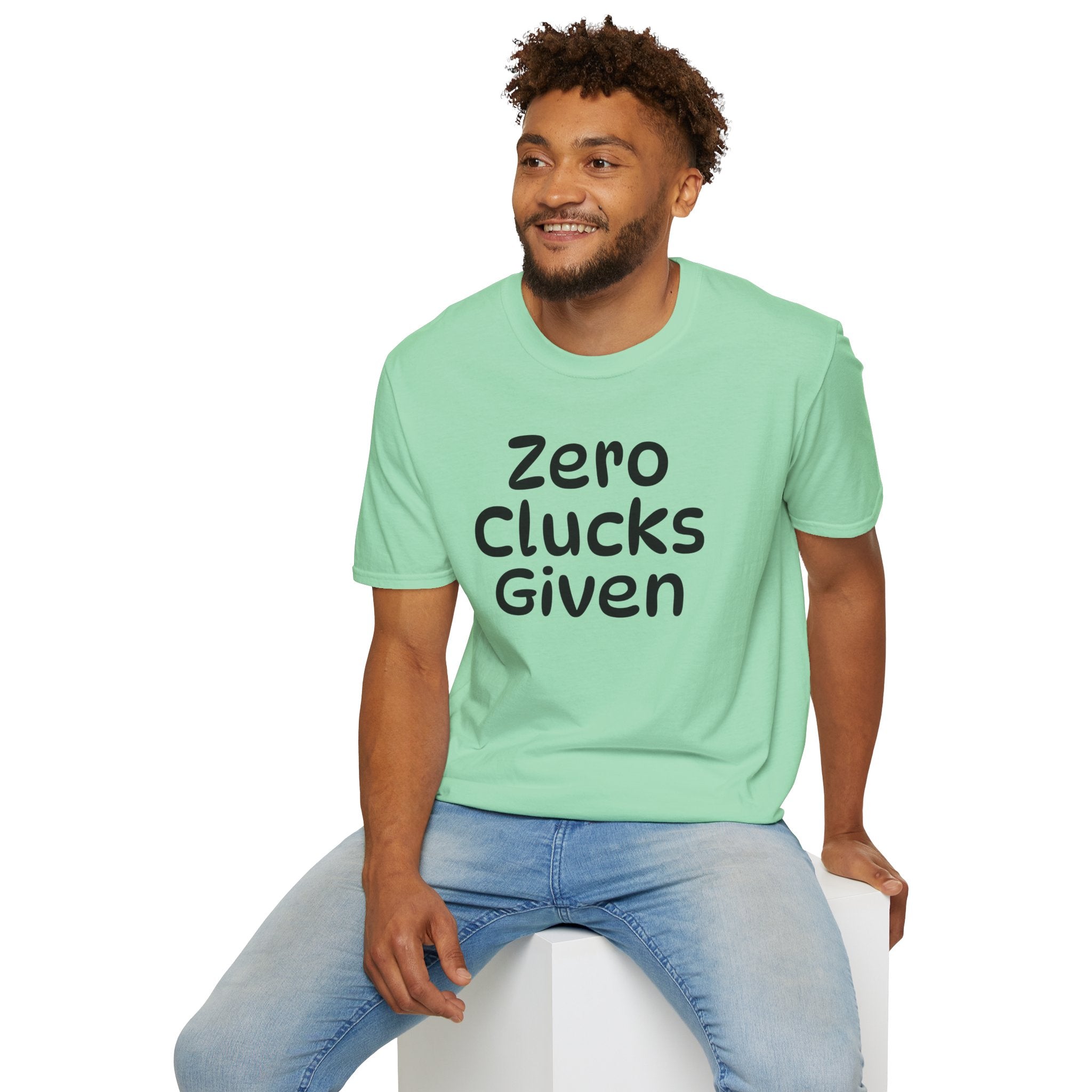 Zero Clucks Given Tshirt