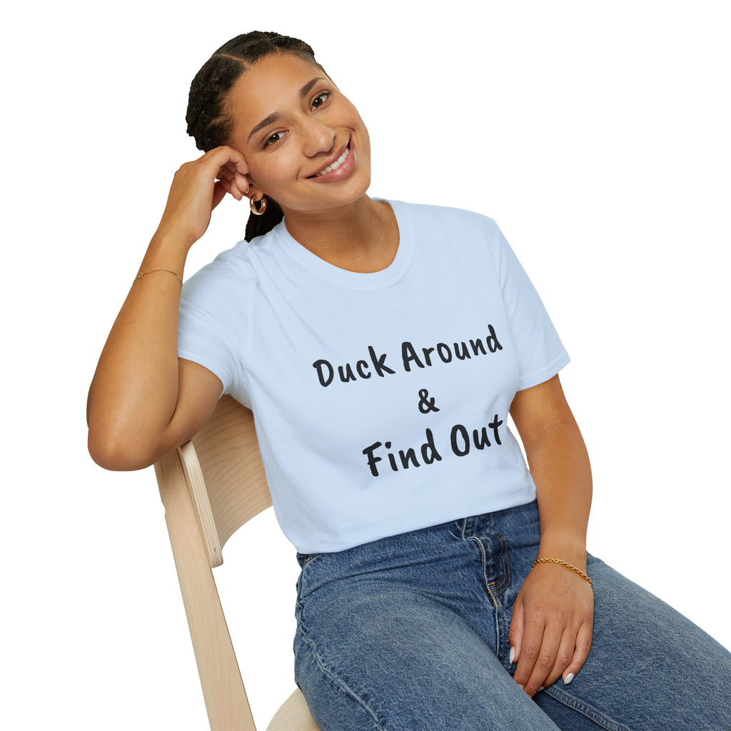 "Duck Around and Find Out" Tee — Women's Softstyle T-Shirt