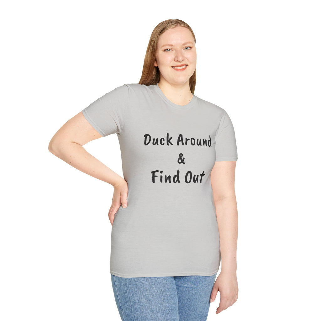 "Duck Around and Find Out" Tee — Women's Softstyle T-Shirt