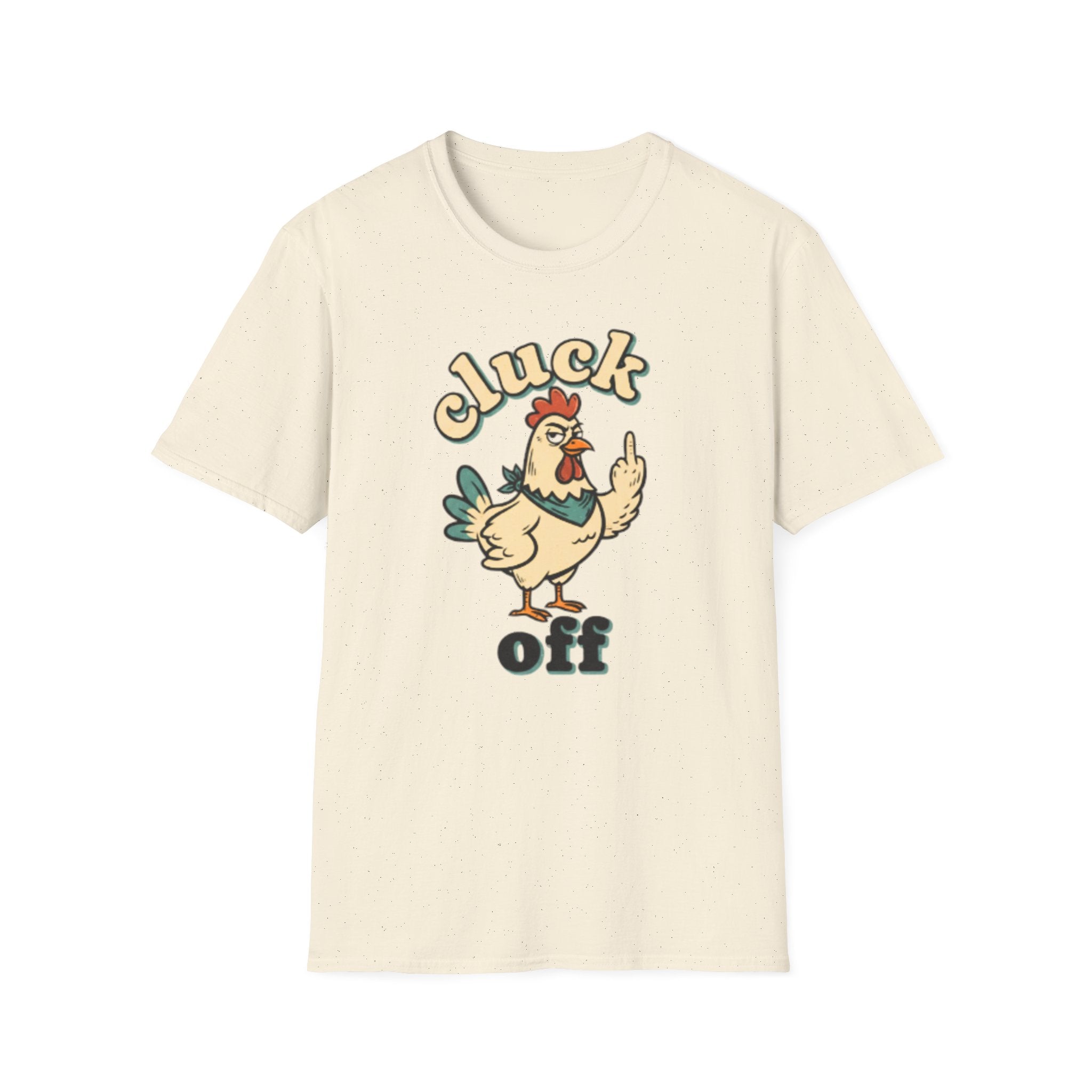 Cluck Off Chicken T-Shirt — Funny Retro Fowl Graphic Tee
