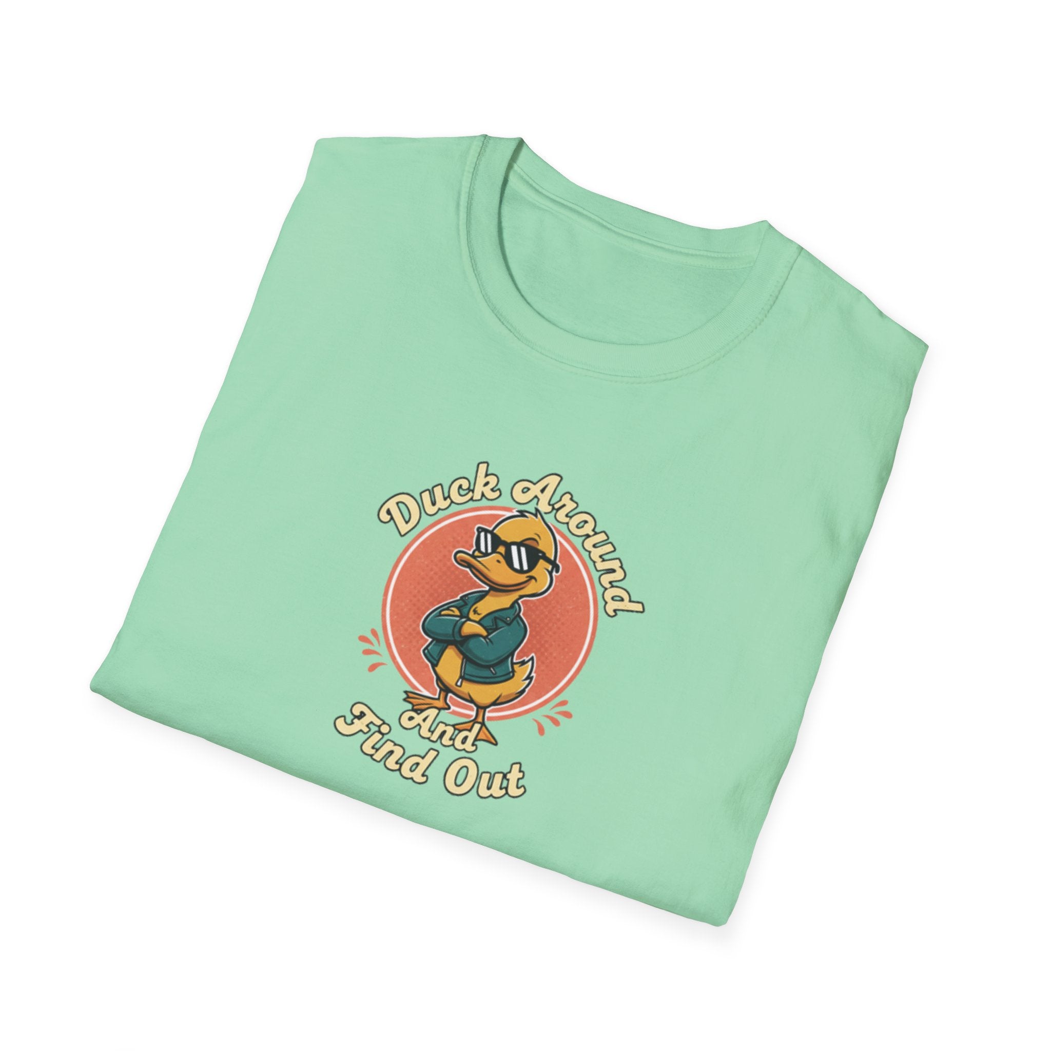 Duck Around and Find out Tshirt