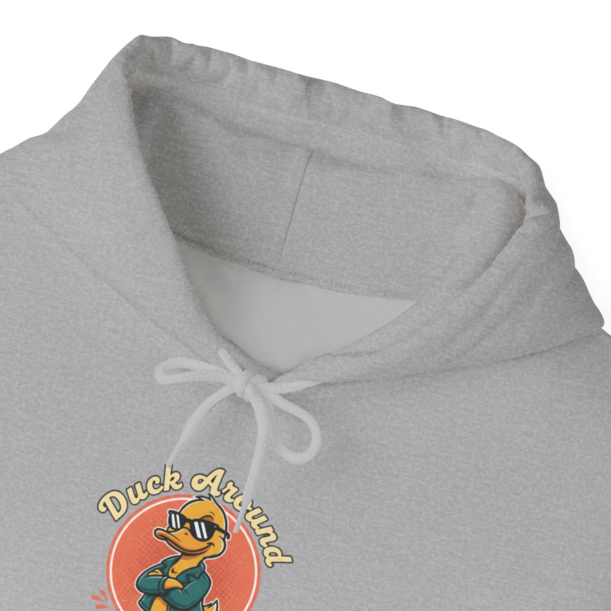 Duck Around and Find Out Hoodie — Funny Duck Graphic Hoodie