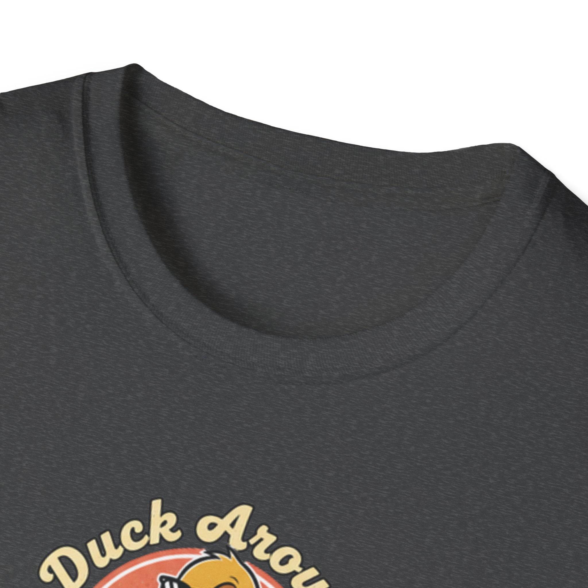 Duck Around and Find out Tshirt