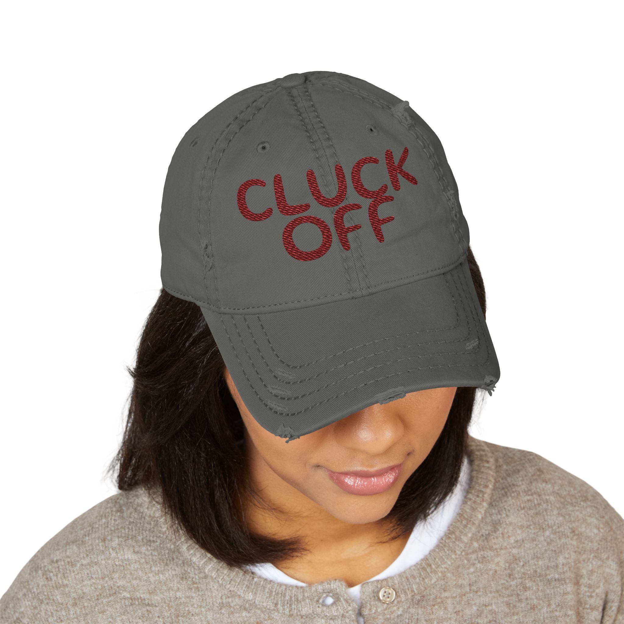 Cluck Off Distressed Dad Hat — Embroidered Trucker Cap