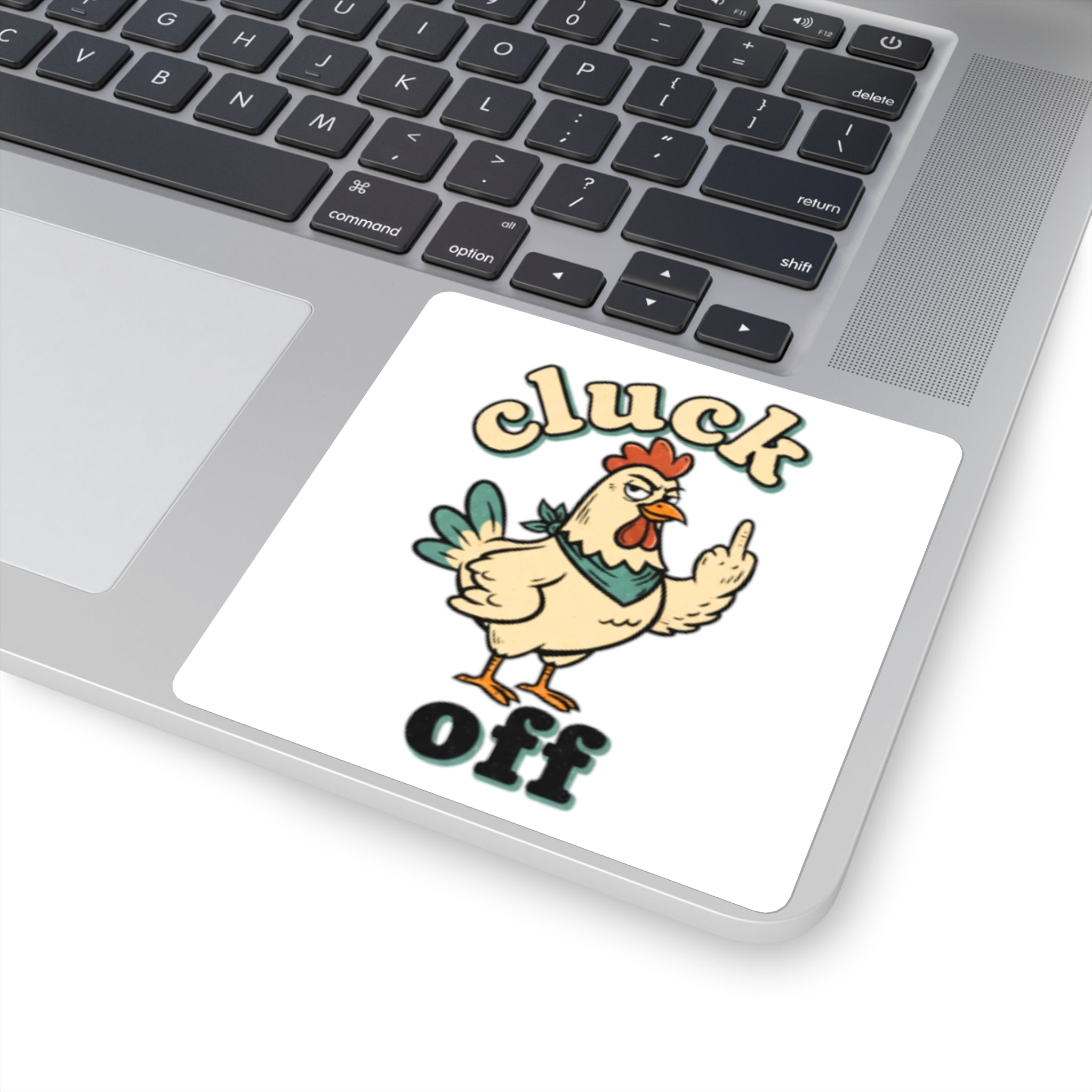 Cluck Off chicken middle finger Sticker