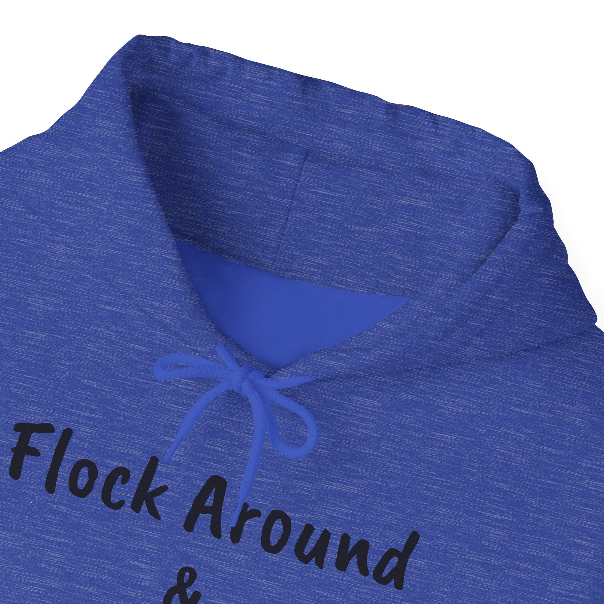Flock Around & Find Out Hoodie | Funny Typography Pullover