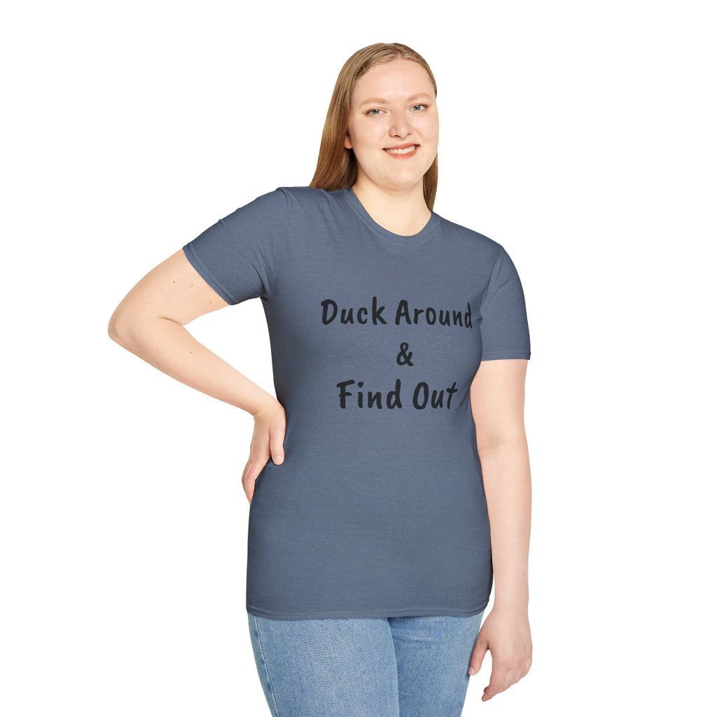 "Duck Around and Find Out" Tee — Women's Softstyle T-Shirt