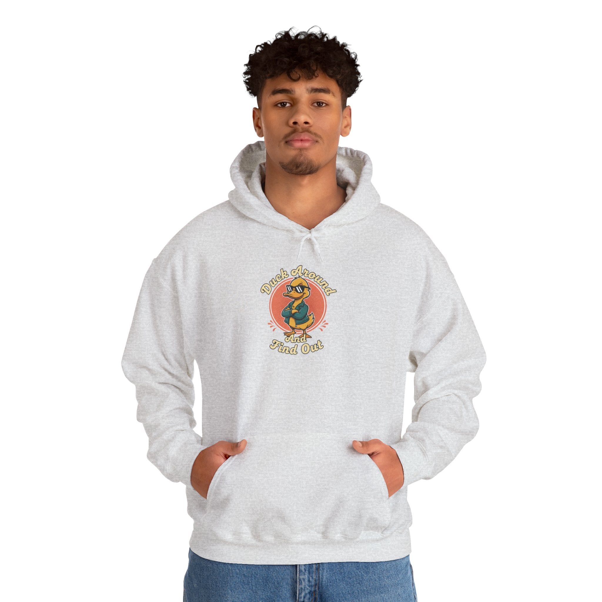 Duck Around and Find Out Hoodie — Funny Duck Graphic Hoodie