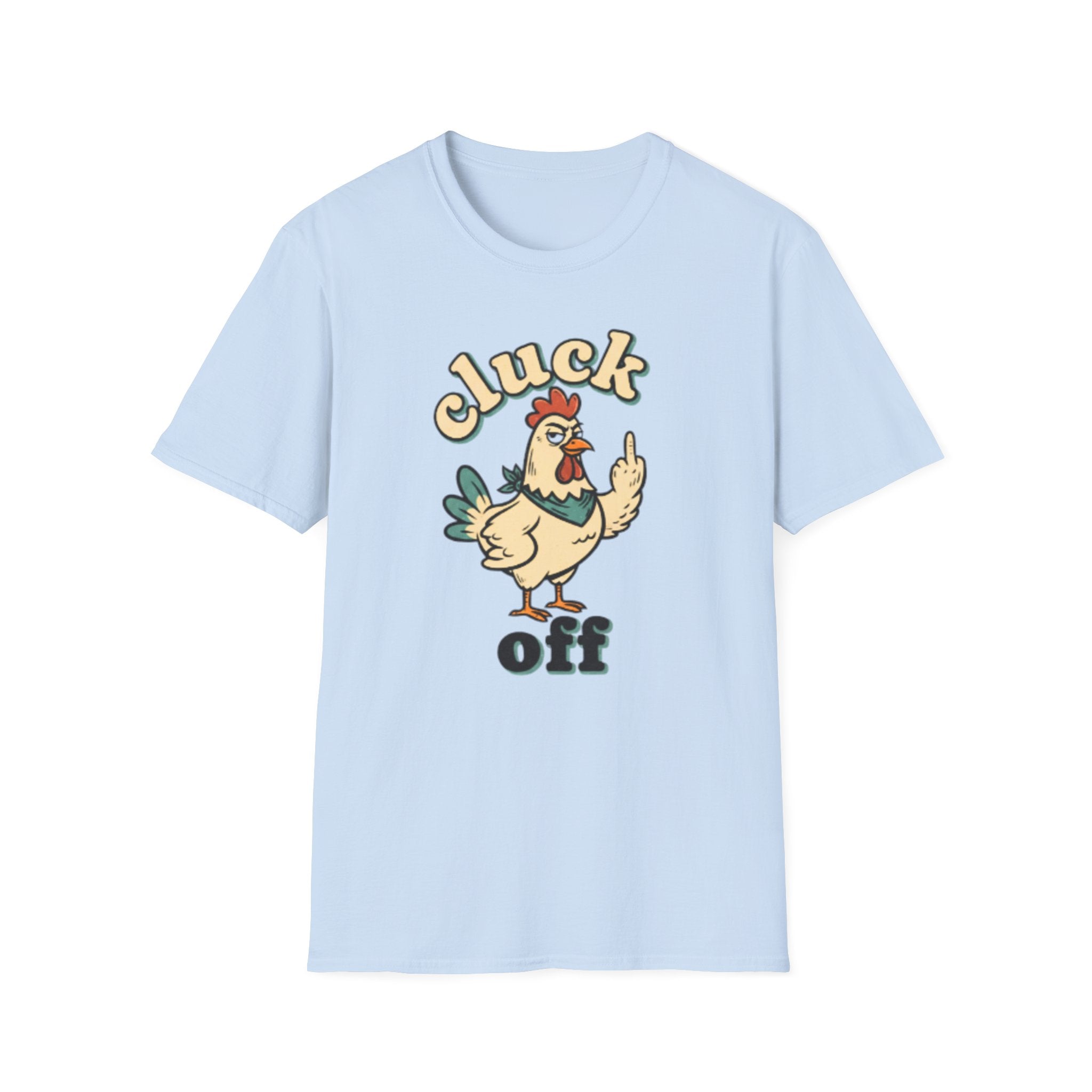 Cluck Off Chicken T-Shirt — Funny Retro Fowl Graphic Tee
