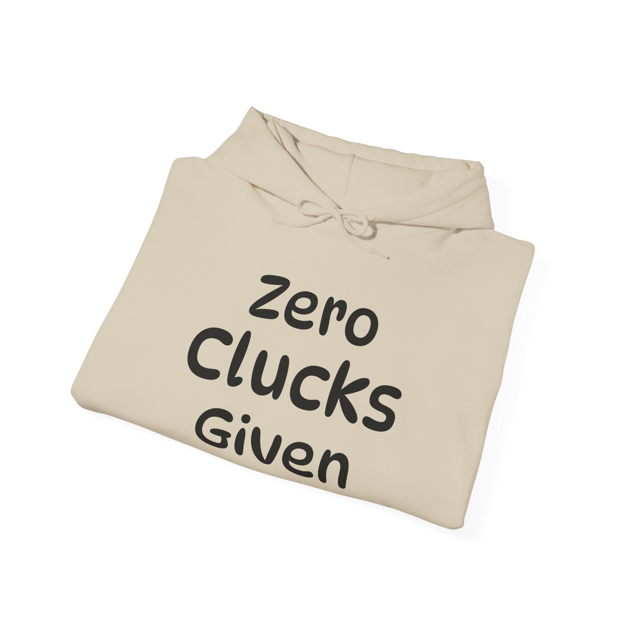 Zero Clucks Given Unisex Heavy Blend™ Hooded Sweatshirt