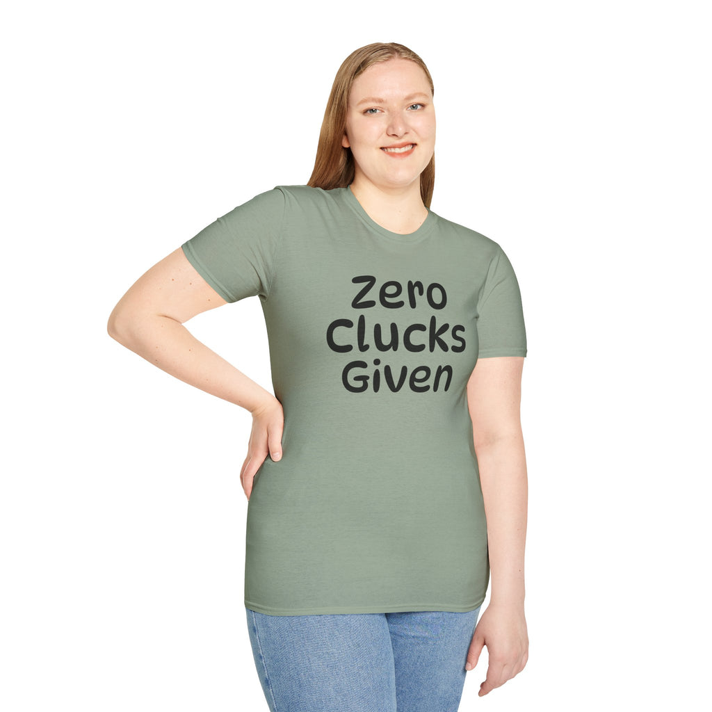 Zero Clucks Given Tshirt