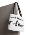 Duck Around Find Out Hoodie | Funny Phrase Pullover Sweatshirt