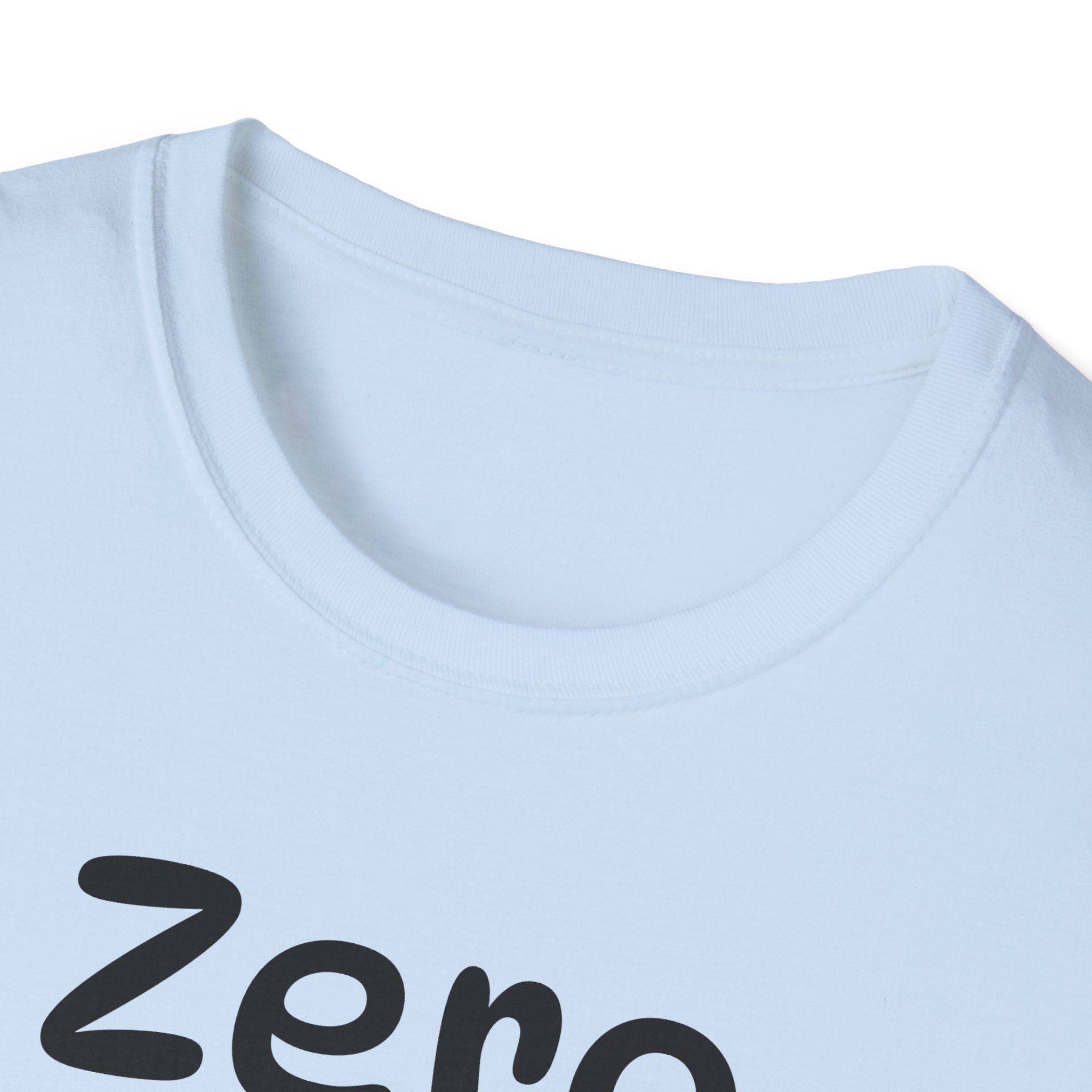 Zero Clucks Given Tshirt