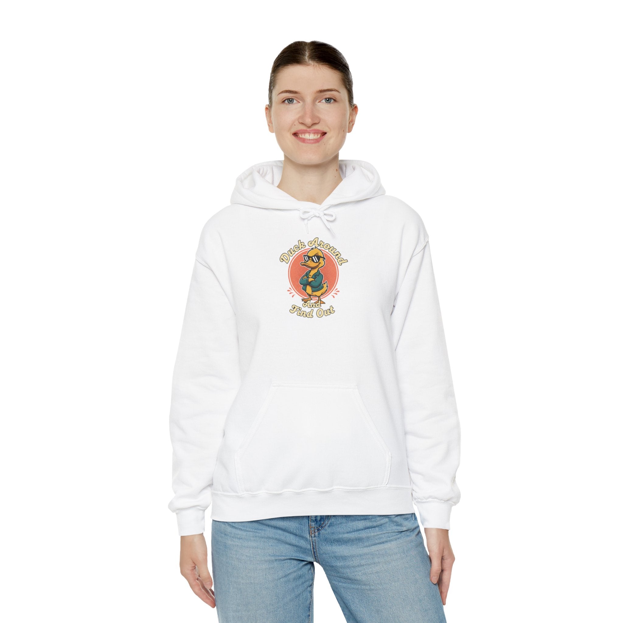 Duck Around and Find Out Hoodie — Funny Duck Graphic Hoodie