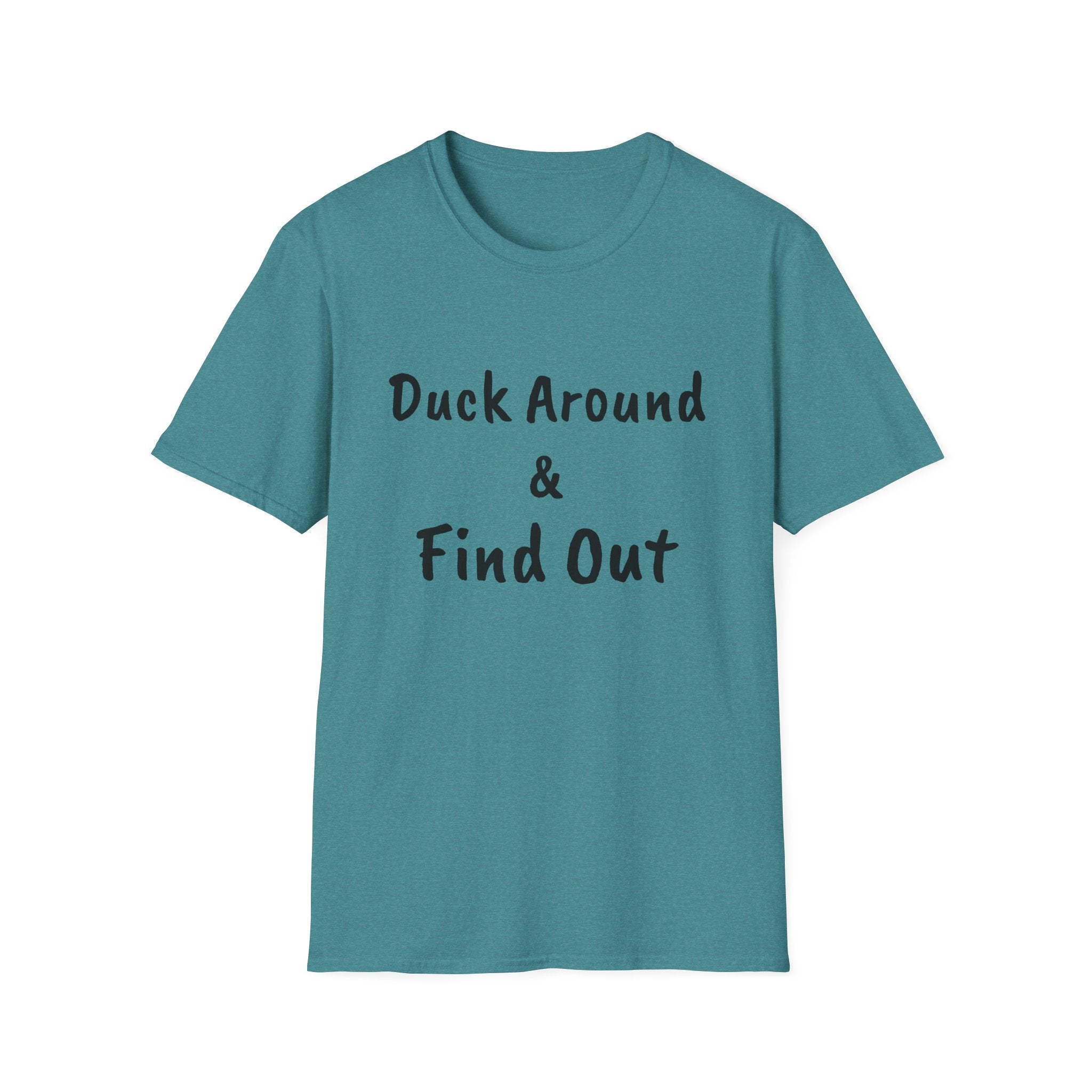 "Duck Around and Find Out" Tee — Women's Softstyle T-Shirt