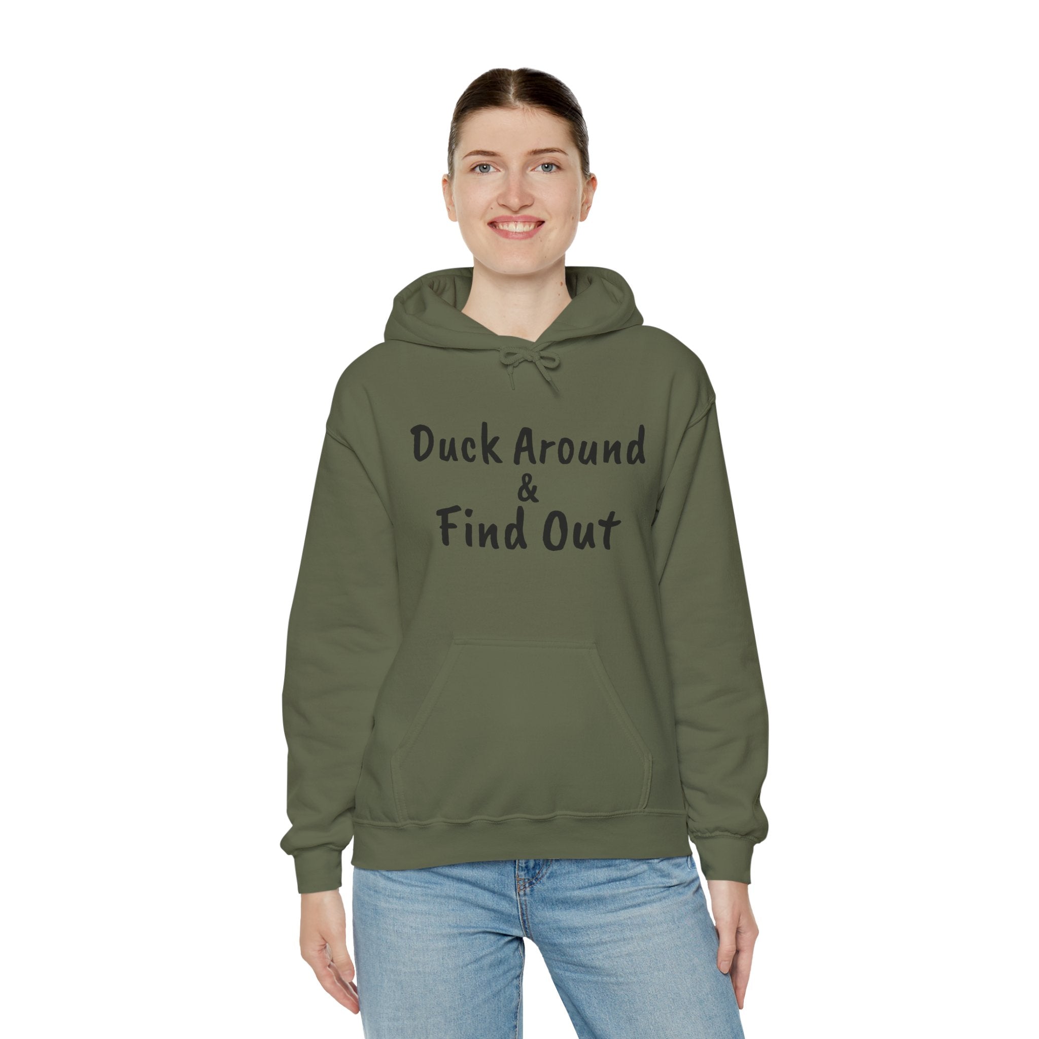 Duck Around Find Out Hoodie | Funny Phrase Pullover Sweatshirt