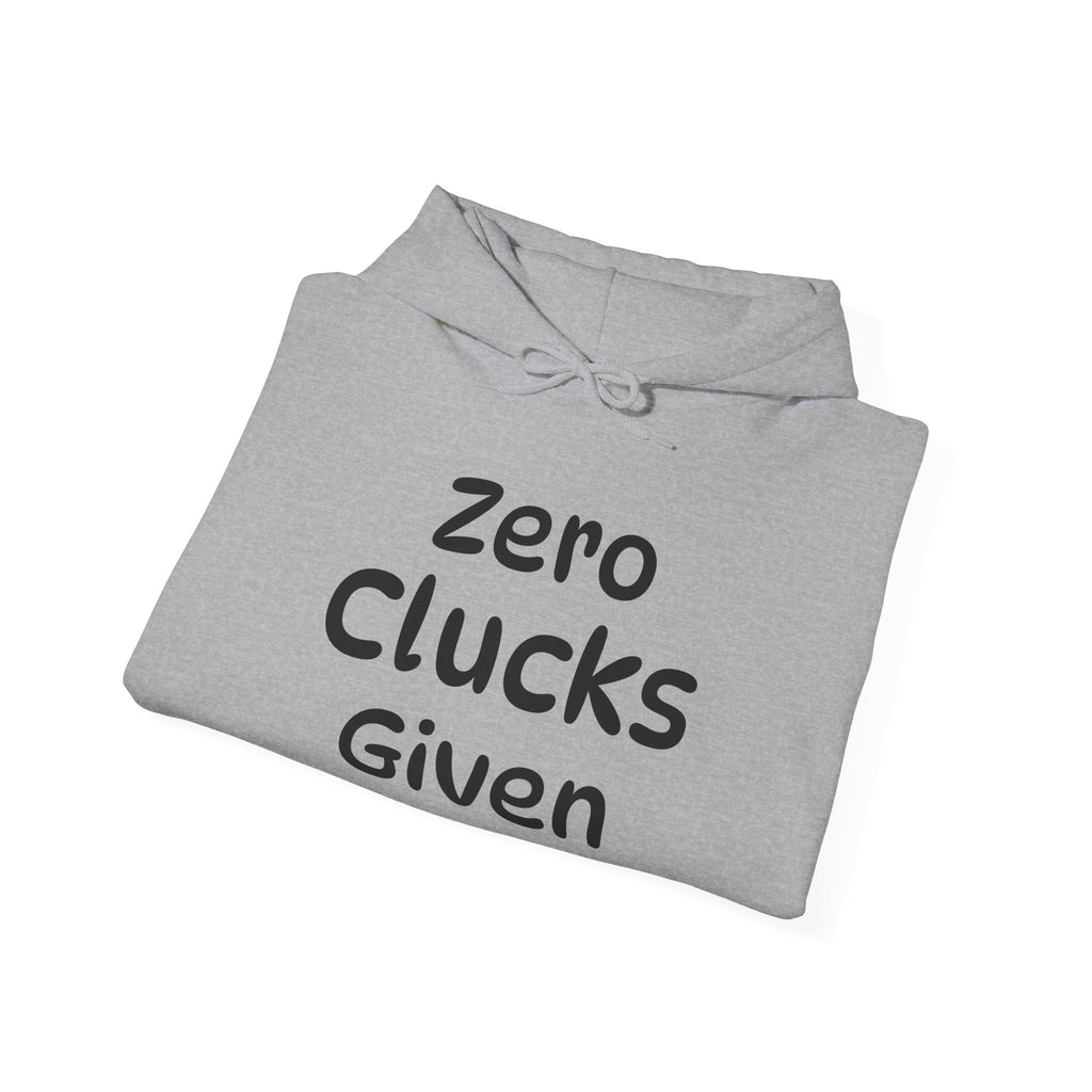 Zero Clucks Given Unisex Heavy Blend™ Hooded Sweatshirt