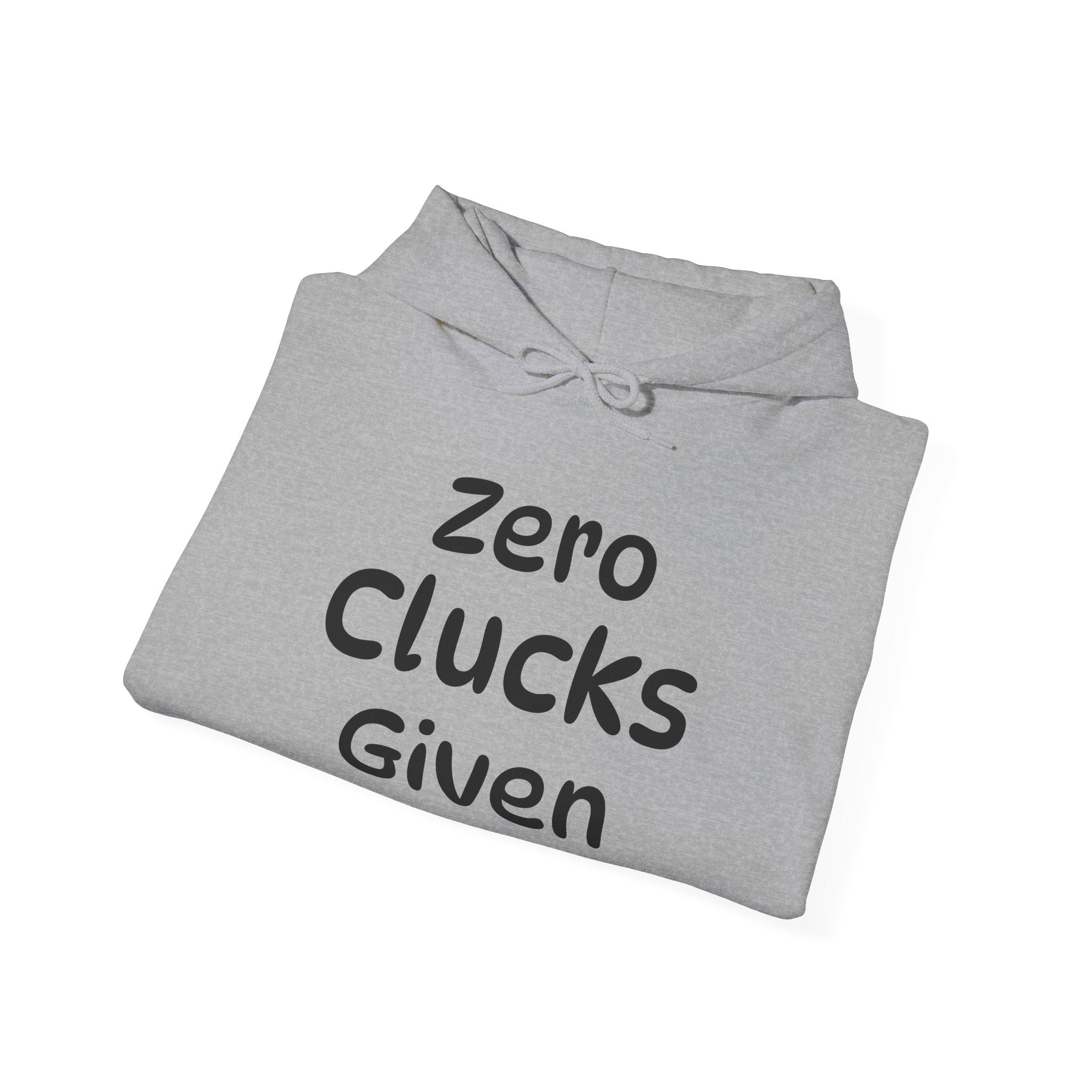 Zero Clucks Given Unisex Heavy Blend™ Hooded Sweatshirt