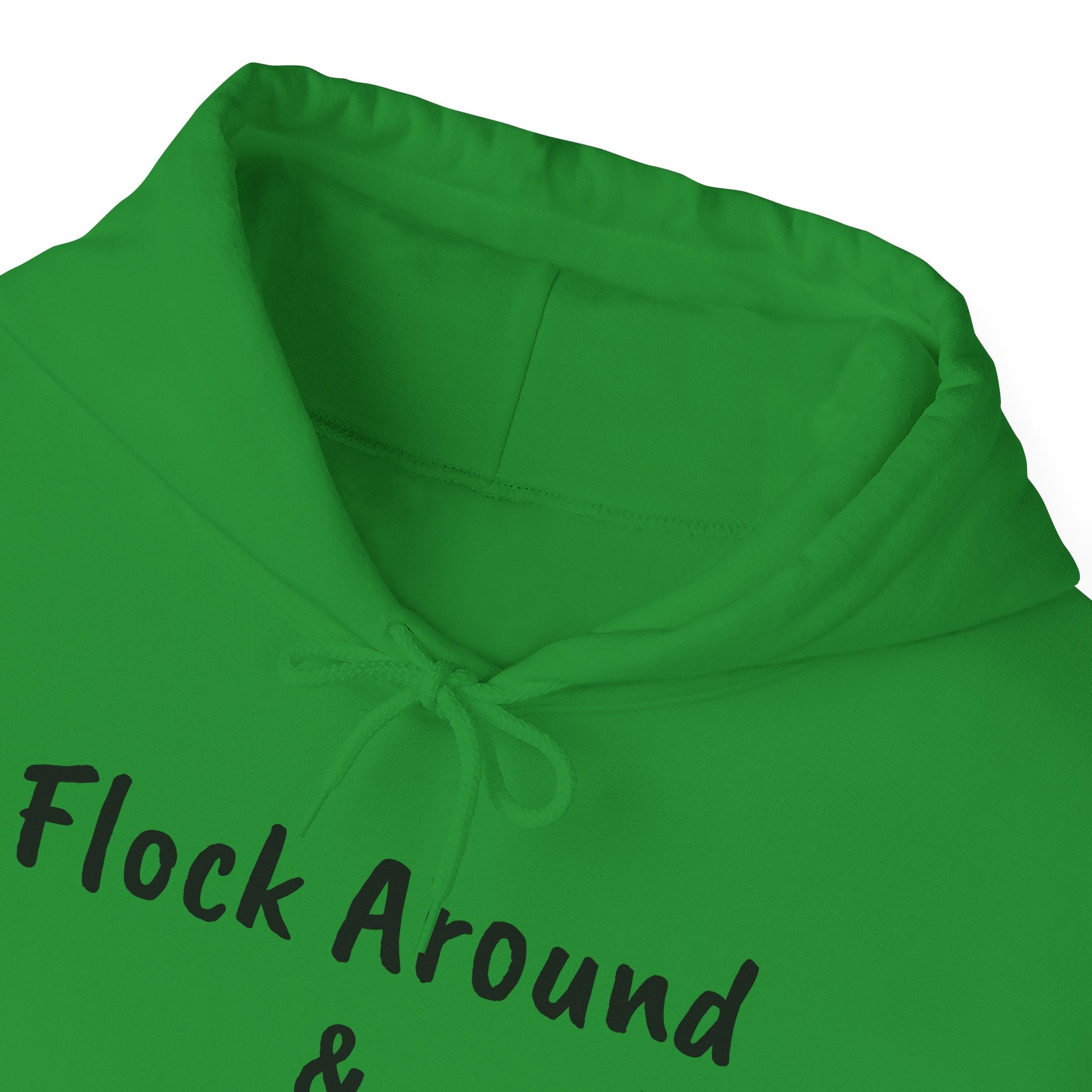 Flock Around & Find Out Hoodie | Funny Typography Pullover