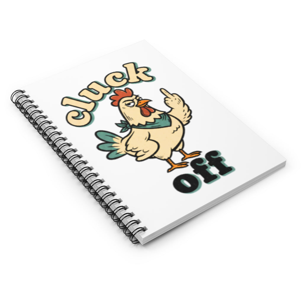 Cluck Off' Spiral Notebook — Retro Chicken Joke Journal
