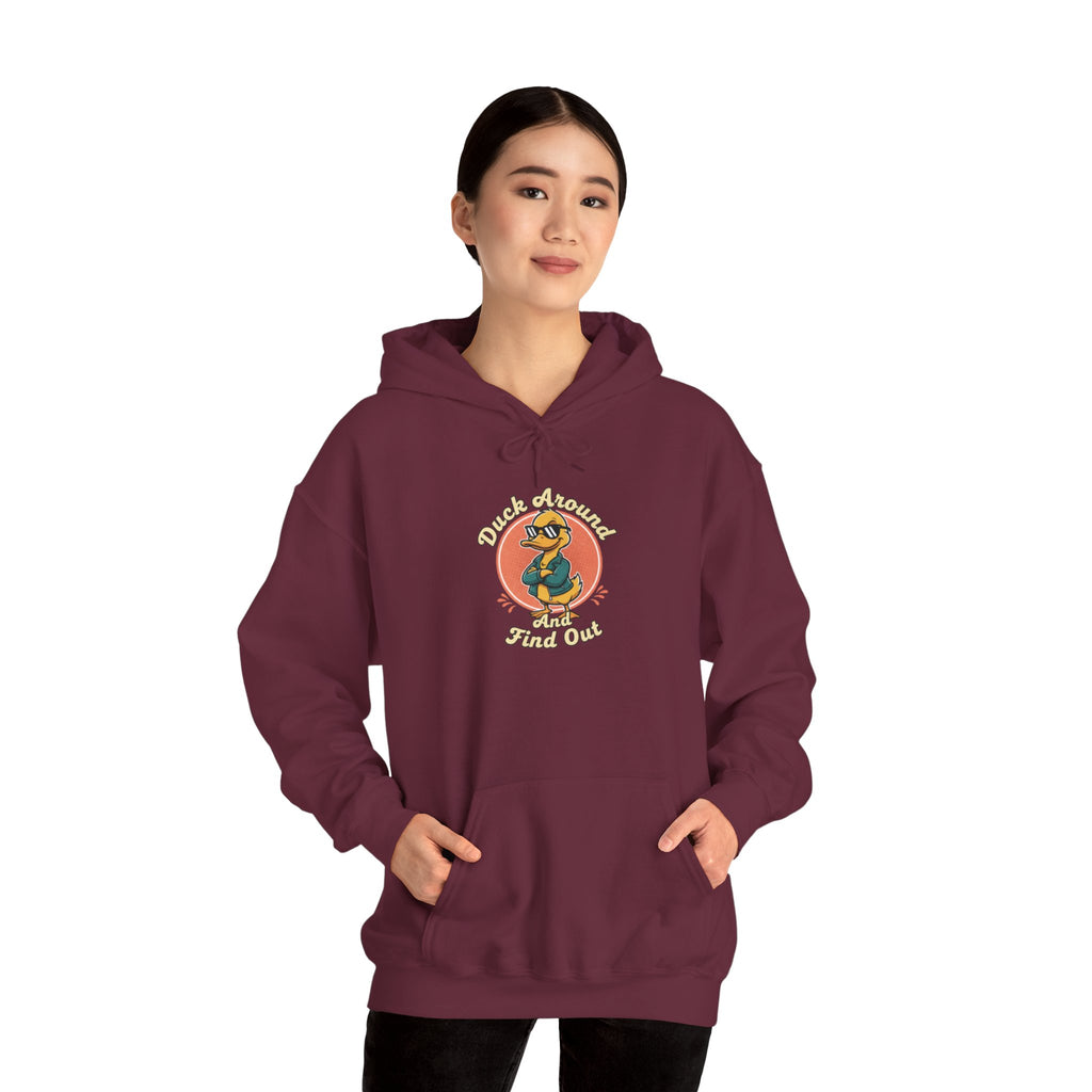 Duck Around and Find Out Hoodie — Funny Duck Graphic Hoodie