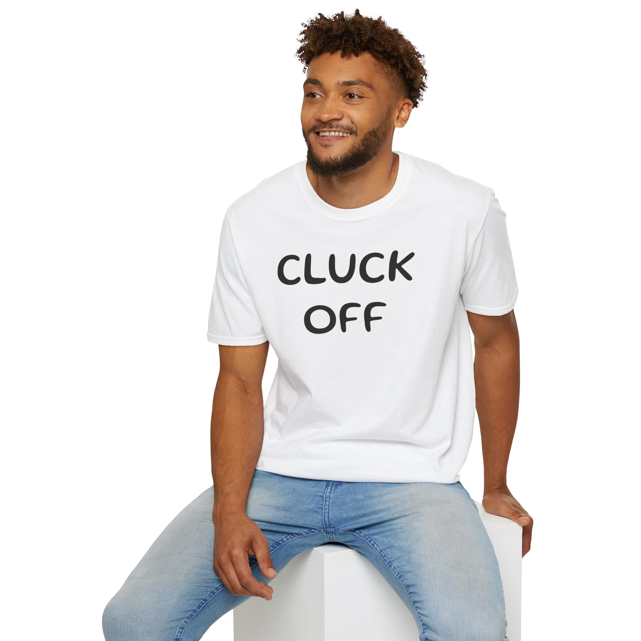 Cluck Off Soft style T-shirt